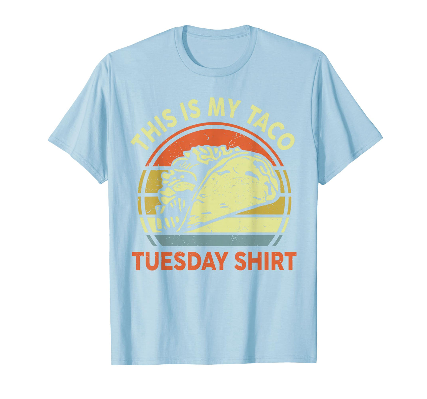 This Is My Taco Tuesday Shirt Funny Mexican Food Men Women T-Shirt