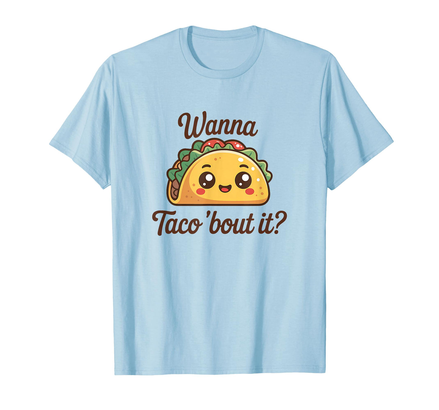 Funny Taco Saying Cute Food Lover T-Shirt