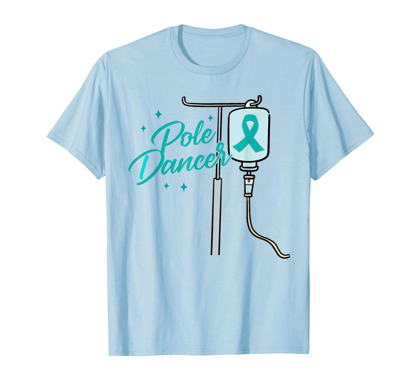 Ovarian Cancer Warrior Survivor Chemo Day Funny Pole Dance T-Shirt