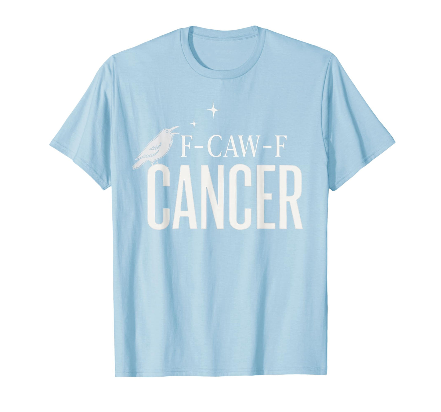 Pink Breast Cancer Awareness F-caw-f Cancer Womens T-Shirt