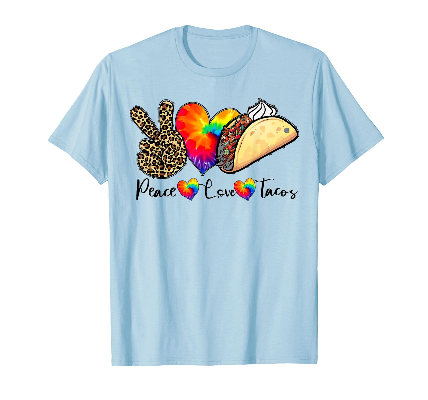 Peace Love Tacos Tie Dye Taco Tuesday Mexican Food Lovers T-Shirt