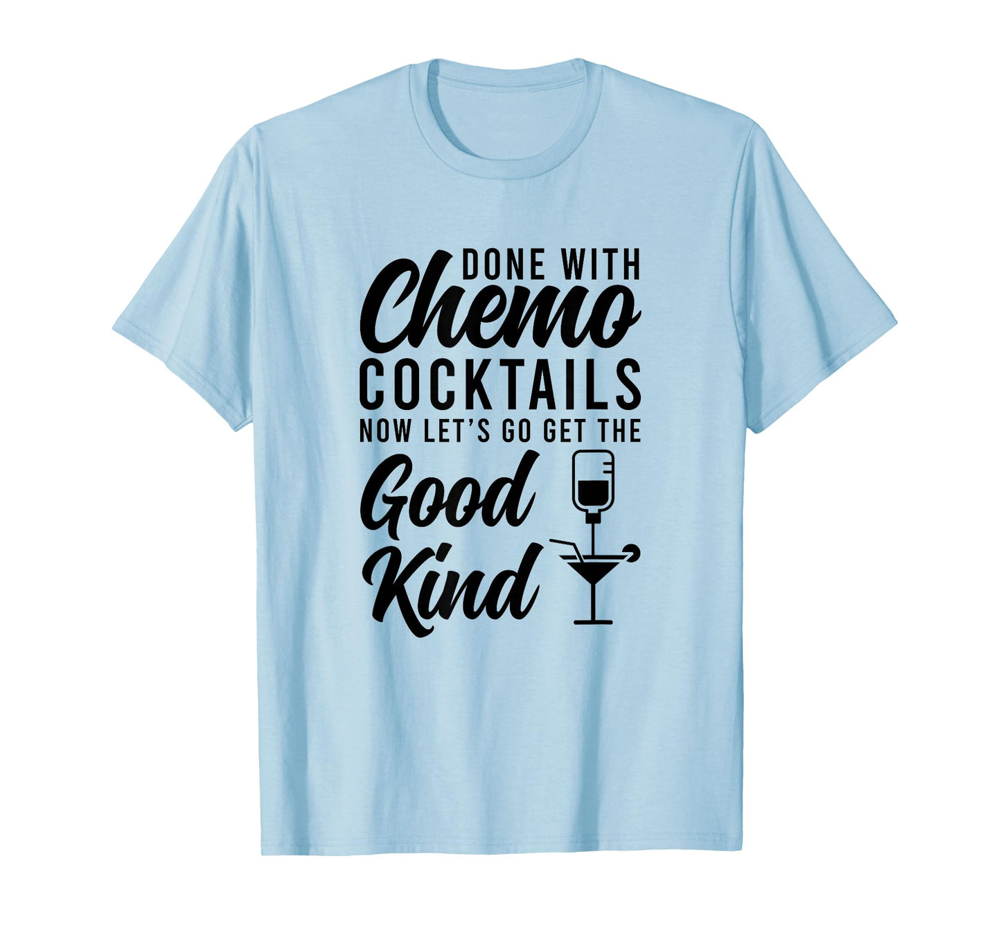 Funny Last Day Of Chemotherapy For Cancer Survivor Unisex-Adults Grey Cotton 50% Polyester 50% Classic Fit Short Sleeve T-Shirt