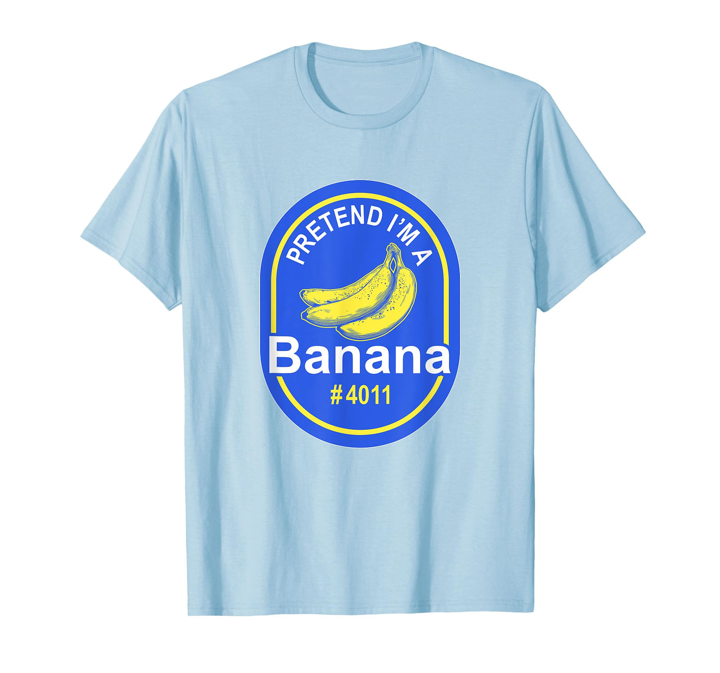 Pretend I'm A Banana Lazy Halloween Last Minute Costume T-Shirt
