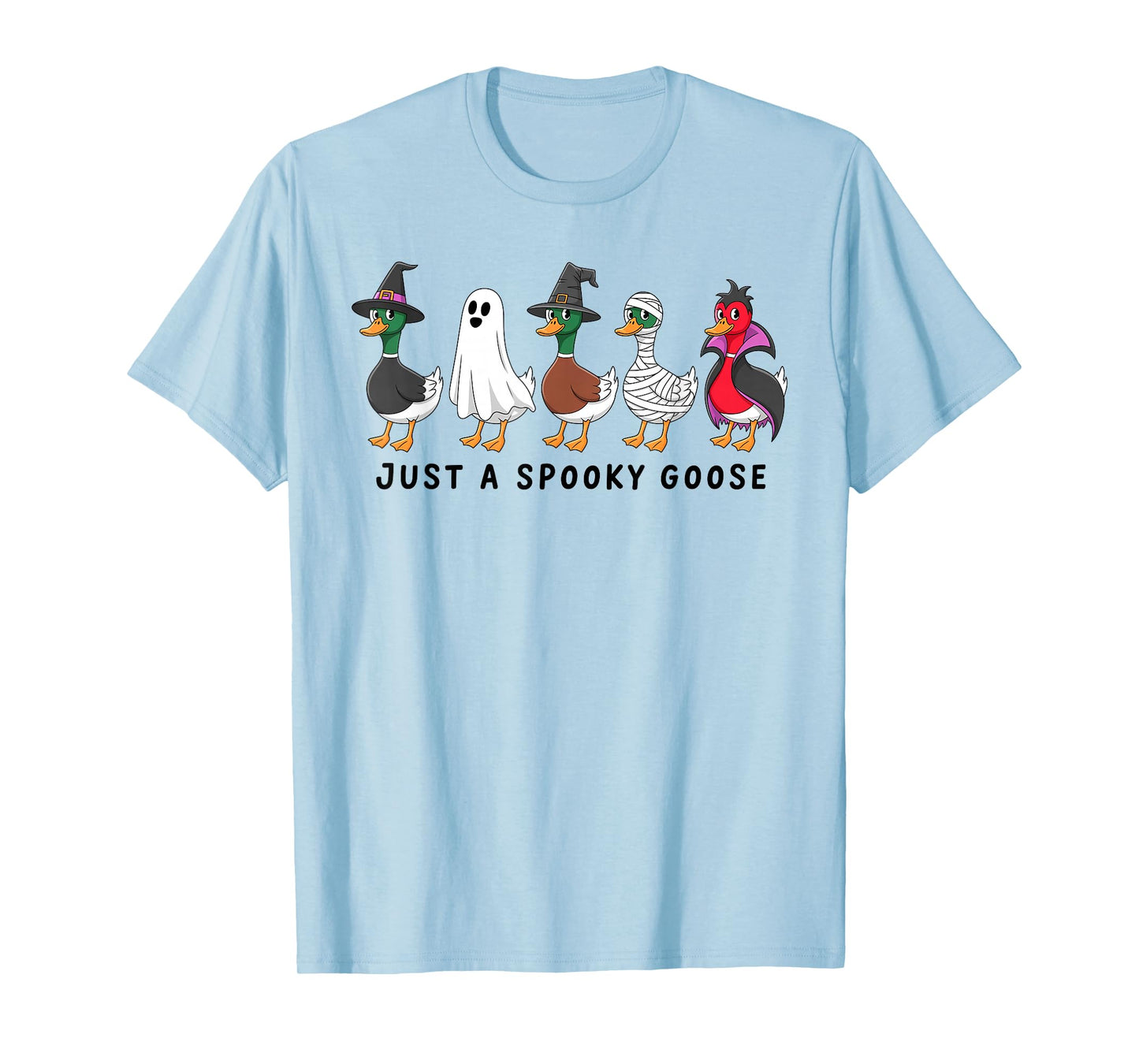 Just A Spooky Goose Halloween Silly Goose Funny Halloween T-Shirt