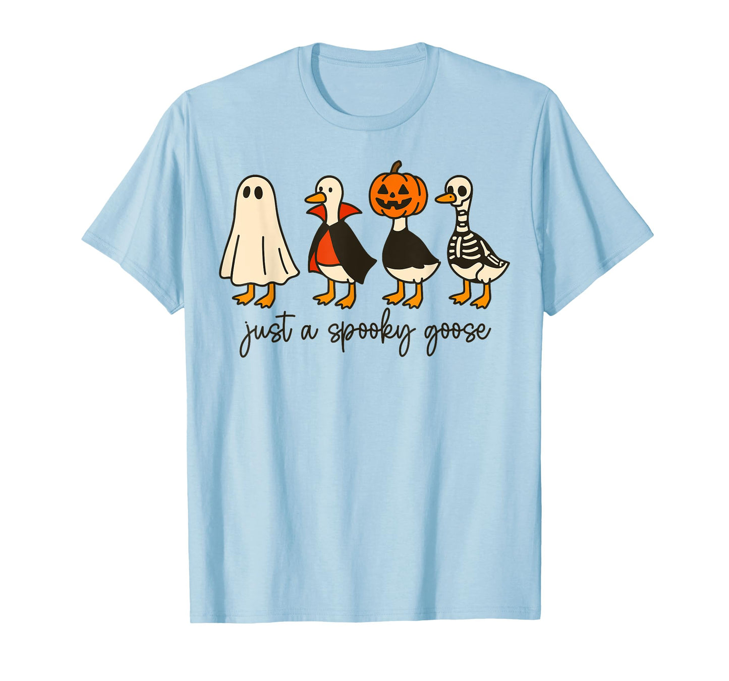 Just A Spooky Goose Halloween Silly Goose Funny Halloween T-Shirt