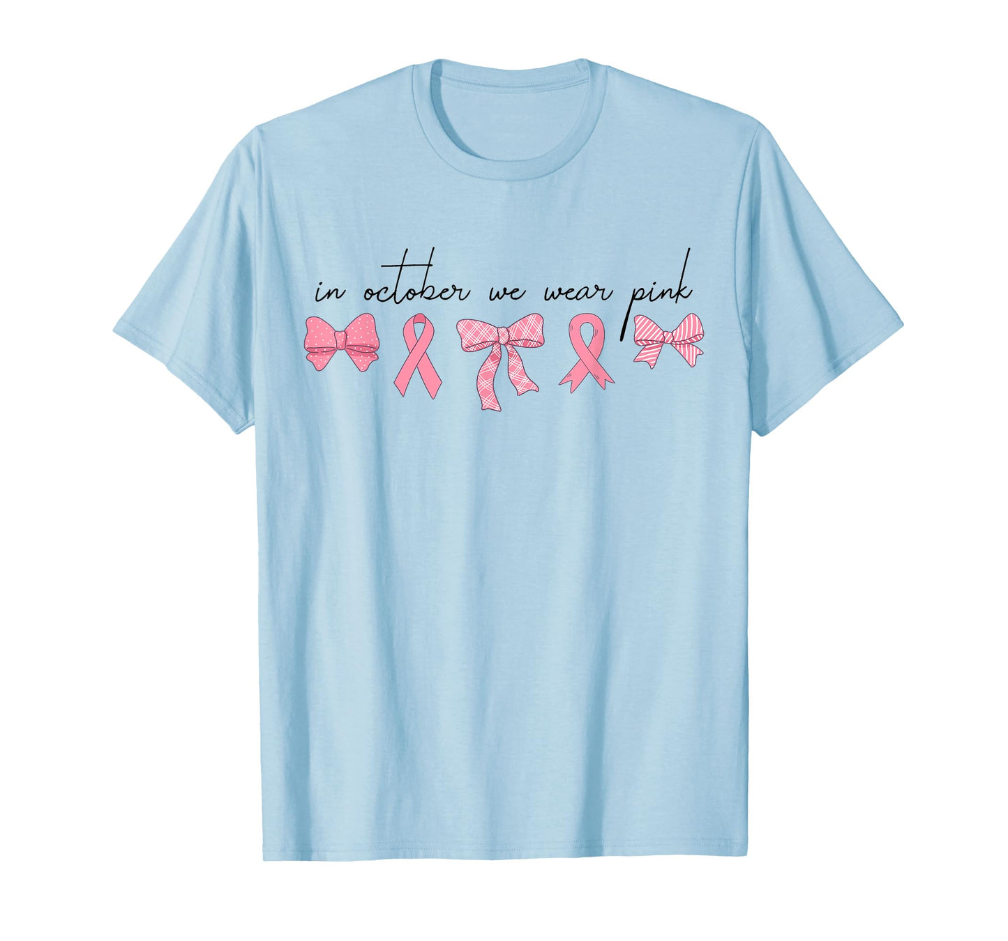 in October We Wear Pink Coquette Bow Breast Cancer Awareness T-Shirt