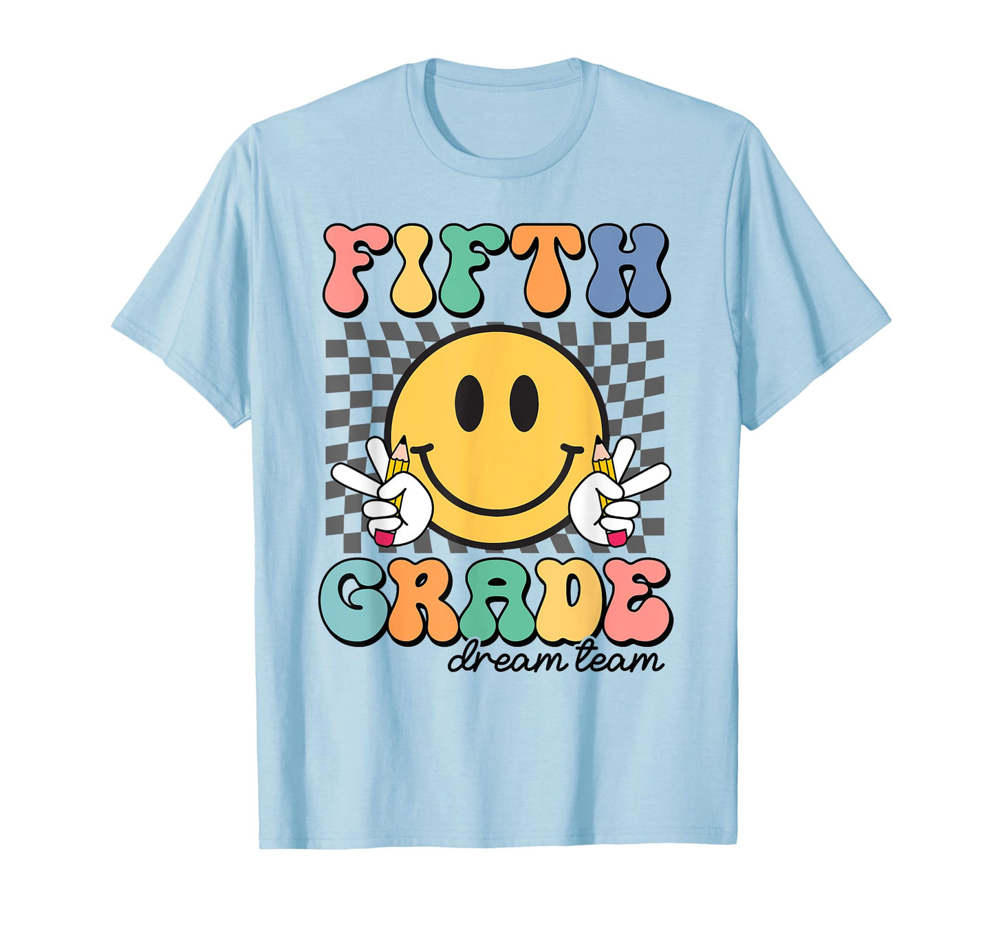 Fifth Grade Dream Team Smile Face First Day of 5th Grade T-Shirt