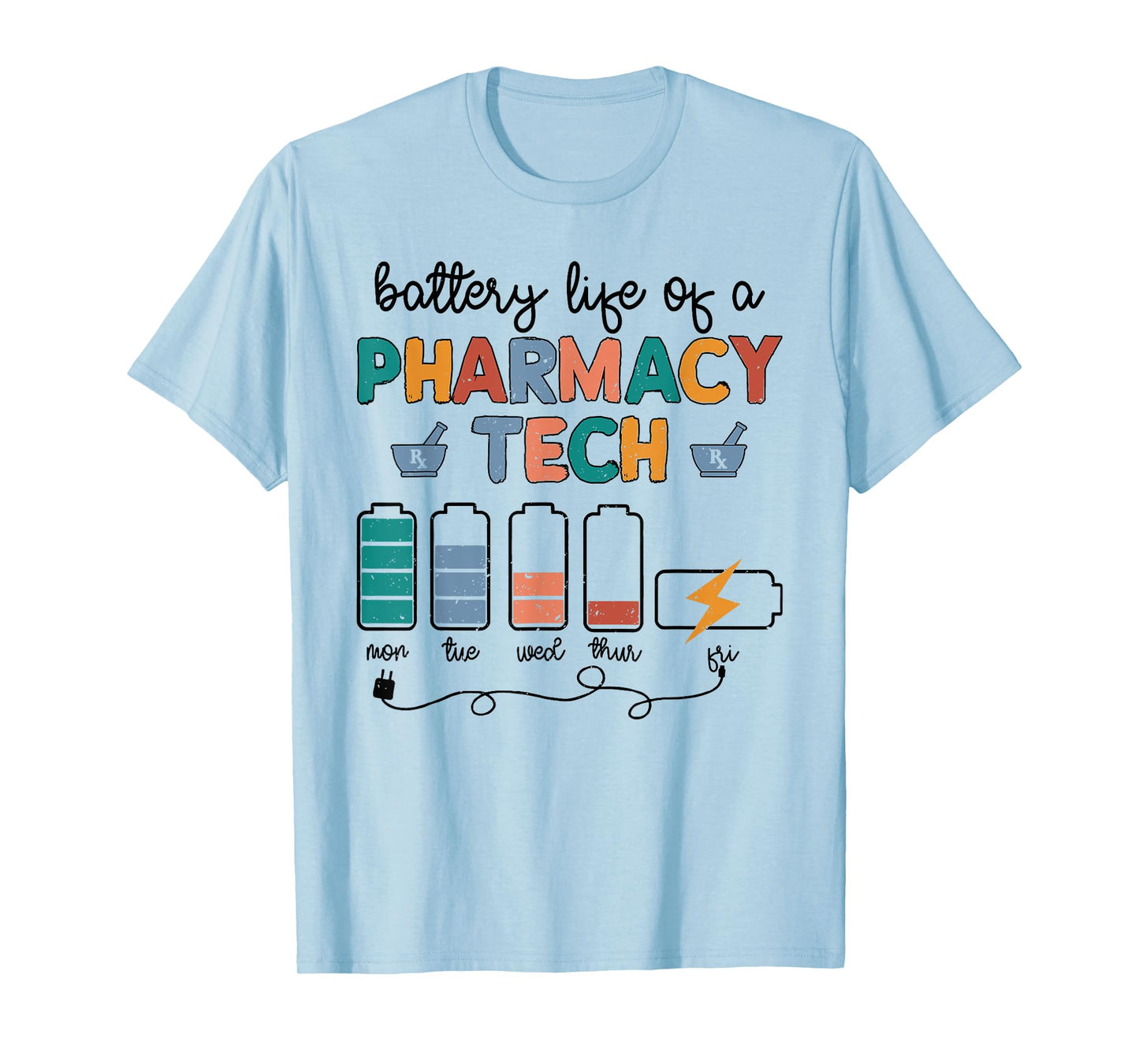 Pharmacist Battery Life Of Pharmacy Technician Nurse 2024 T-Shirt