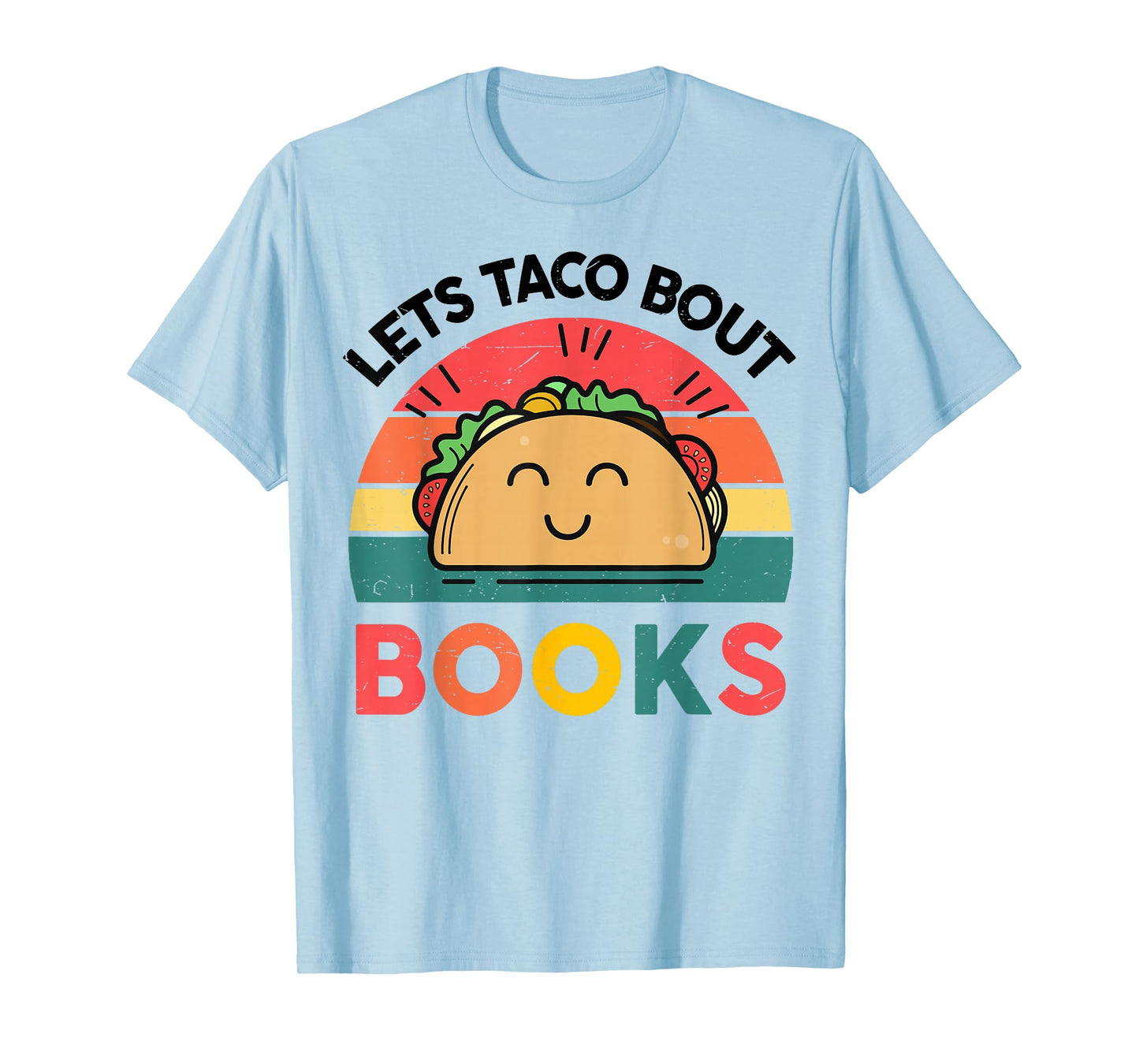 Let's Taco Bout Books-Shirt Kids Women Funny Reading Teacher T-Shirt