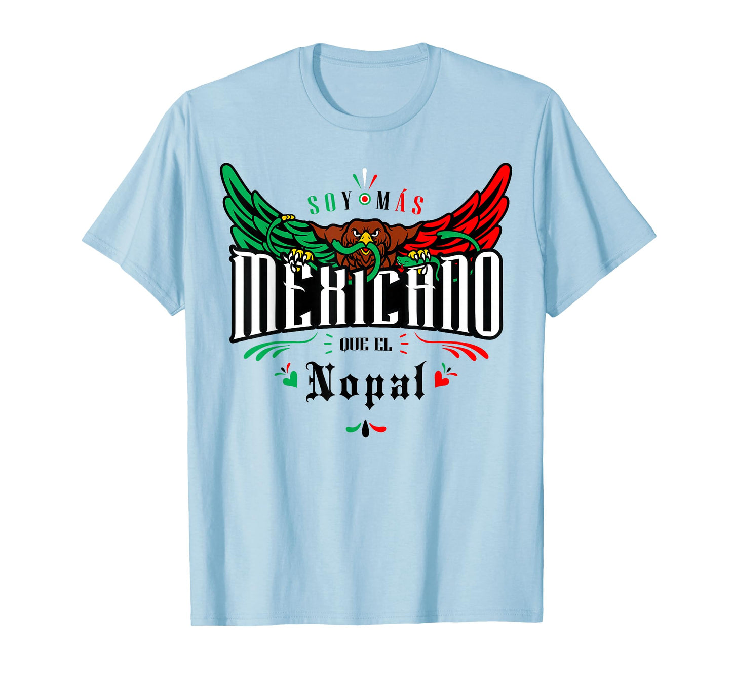 Nopal Funny and Sarcastic Mexican Street Spanish Slang T-Shirt