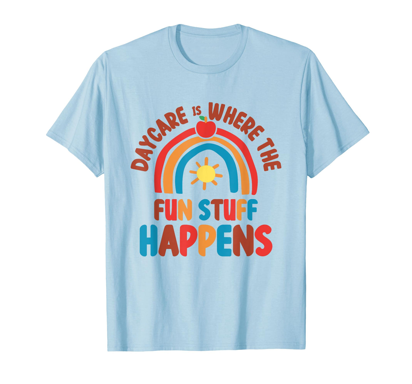 Daycare Provider Teacher Fun Teaching Children Childcare T-Shirt