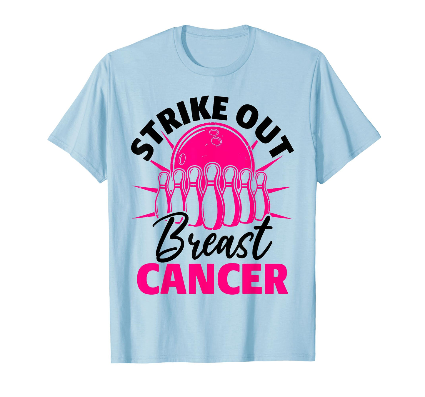 Strike Out Breast Cancer Bowling Ball Pink Support Funny T-Shirt