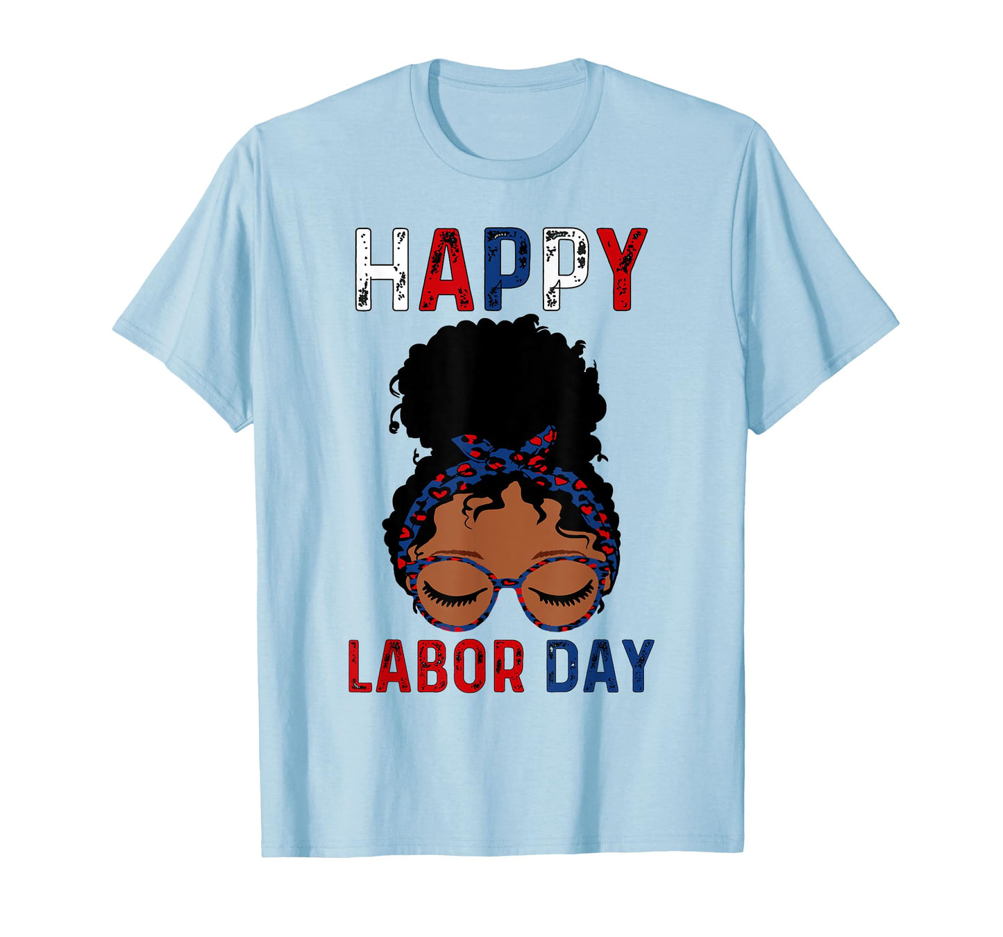 Happy Labor Day Tee Happy Vintage Labor day Messy Bun T-Shirt