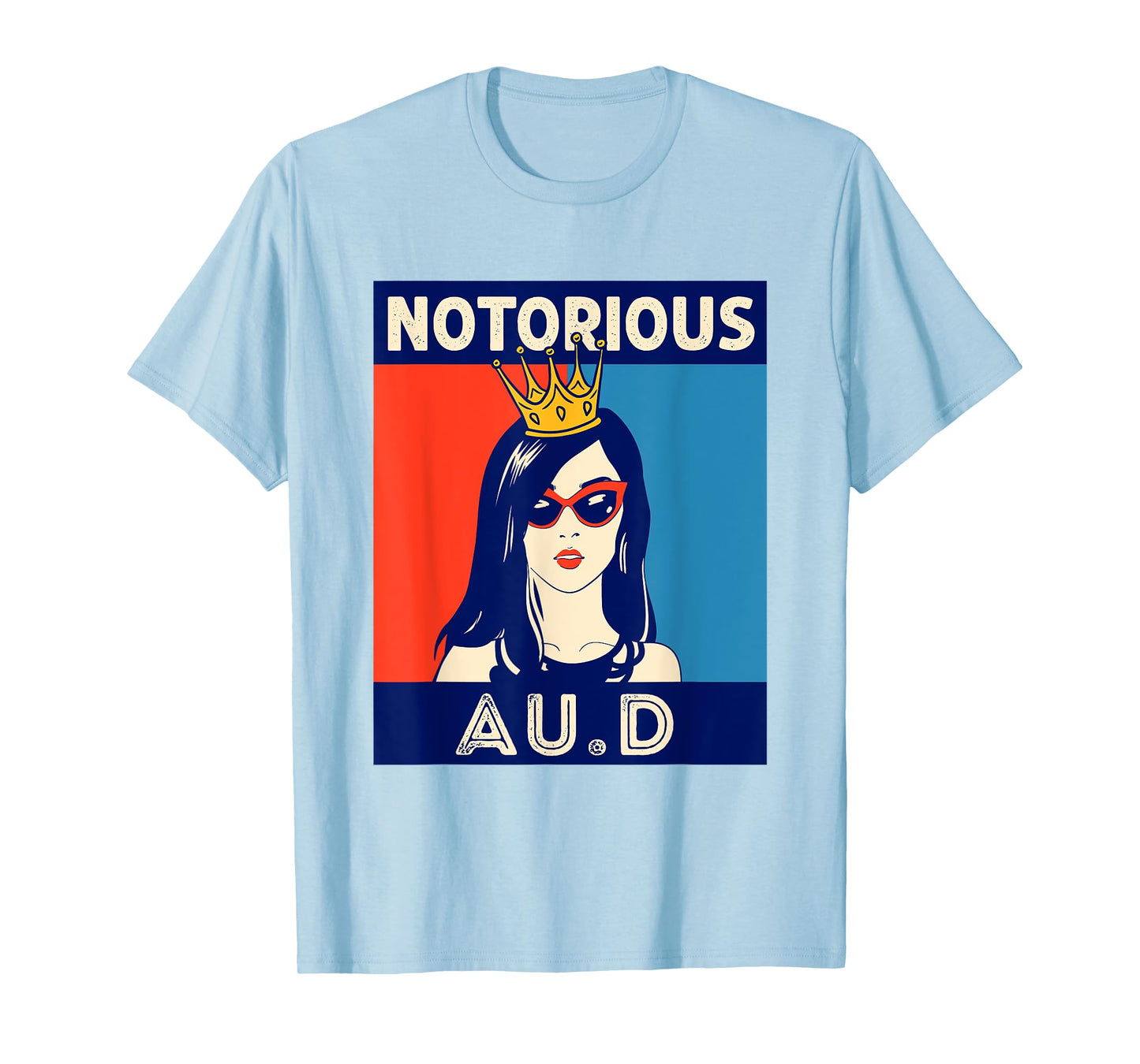 Notorious Au.D Audiologist Funny Audiology Women T-Shirt