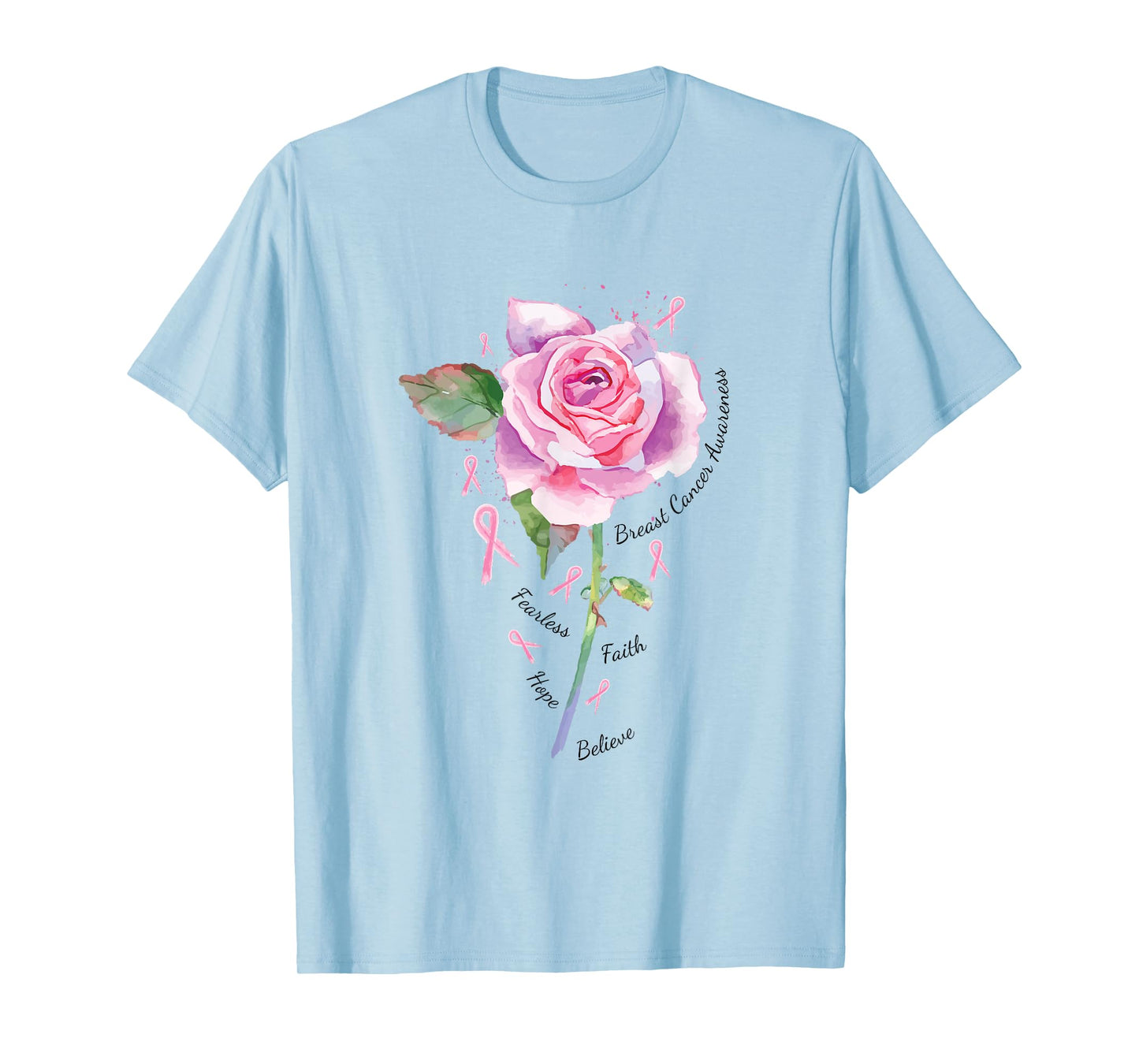 Breast Cancer Shirt Pink Ribbon Rose Fearless Faith Hope T-Shirt