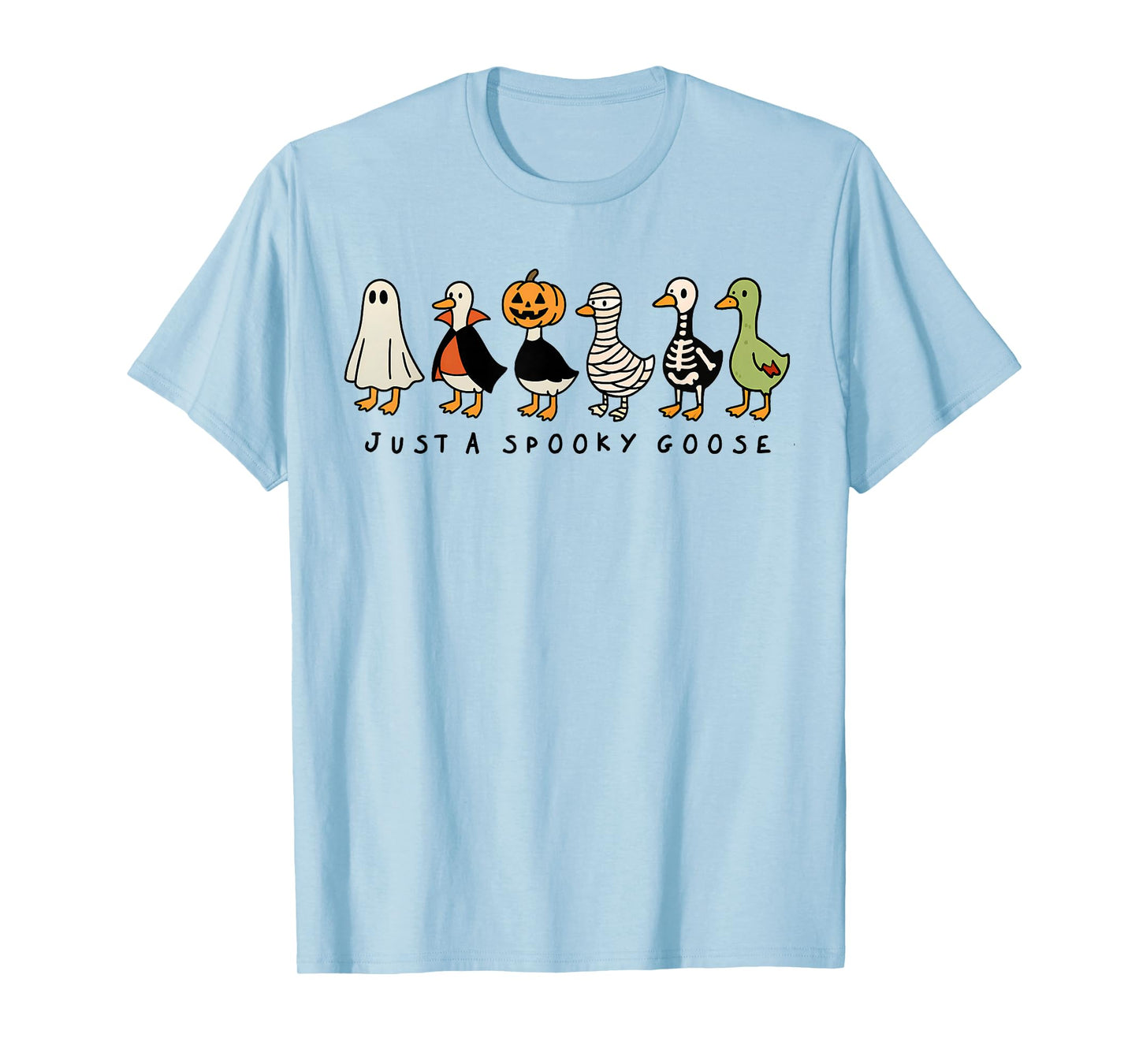 Just A Spooky Goose Halloween Silly Goose Funny Halloween T-Shirt