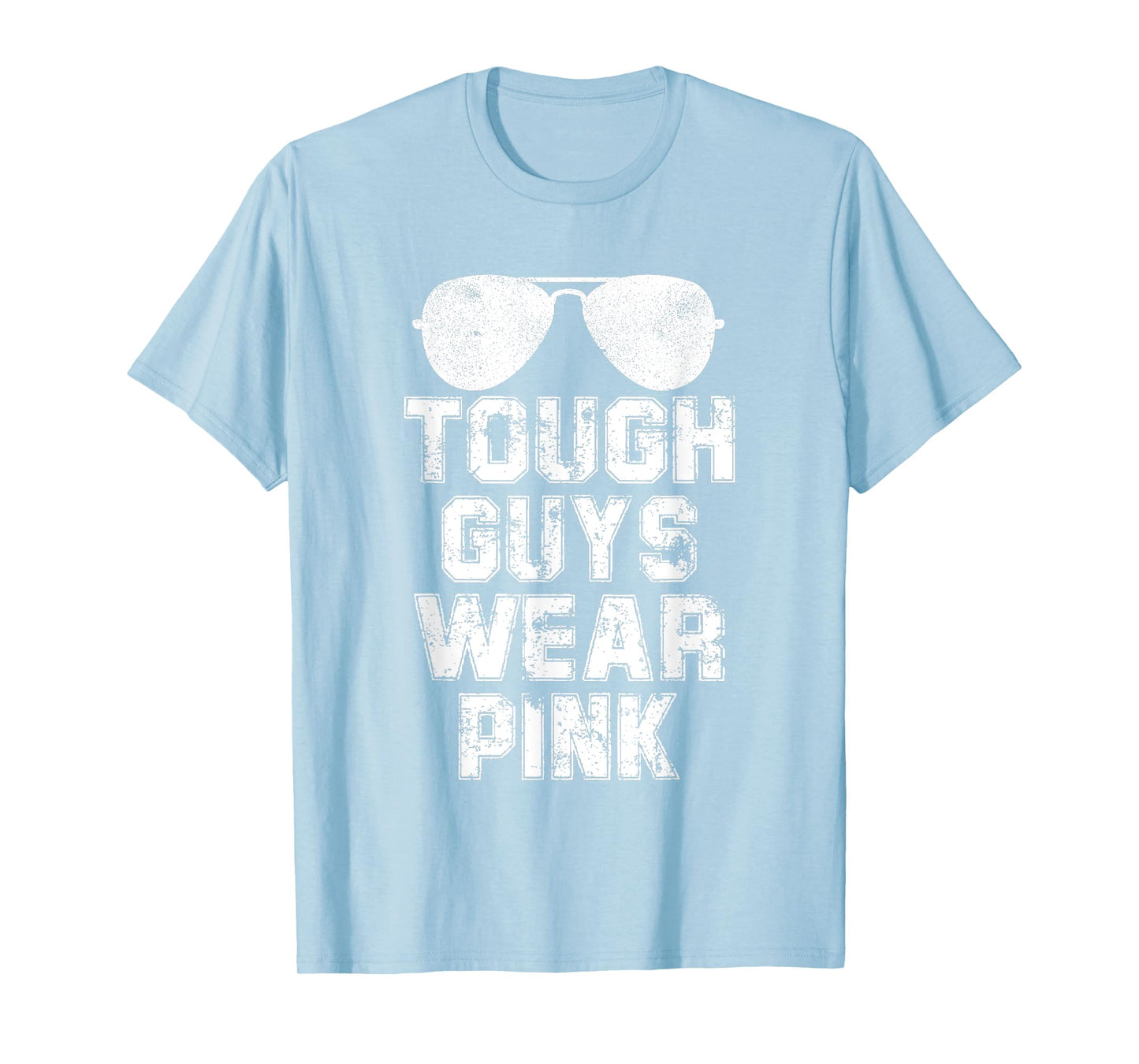 Tough Guys Wear Pink Men and Boys Support Cancer Survivors T-Shirt
