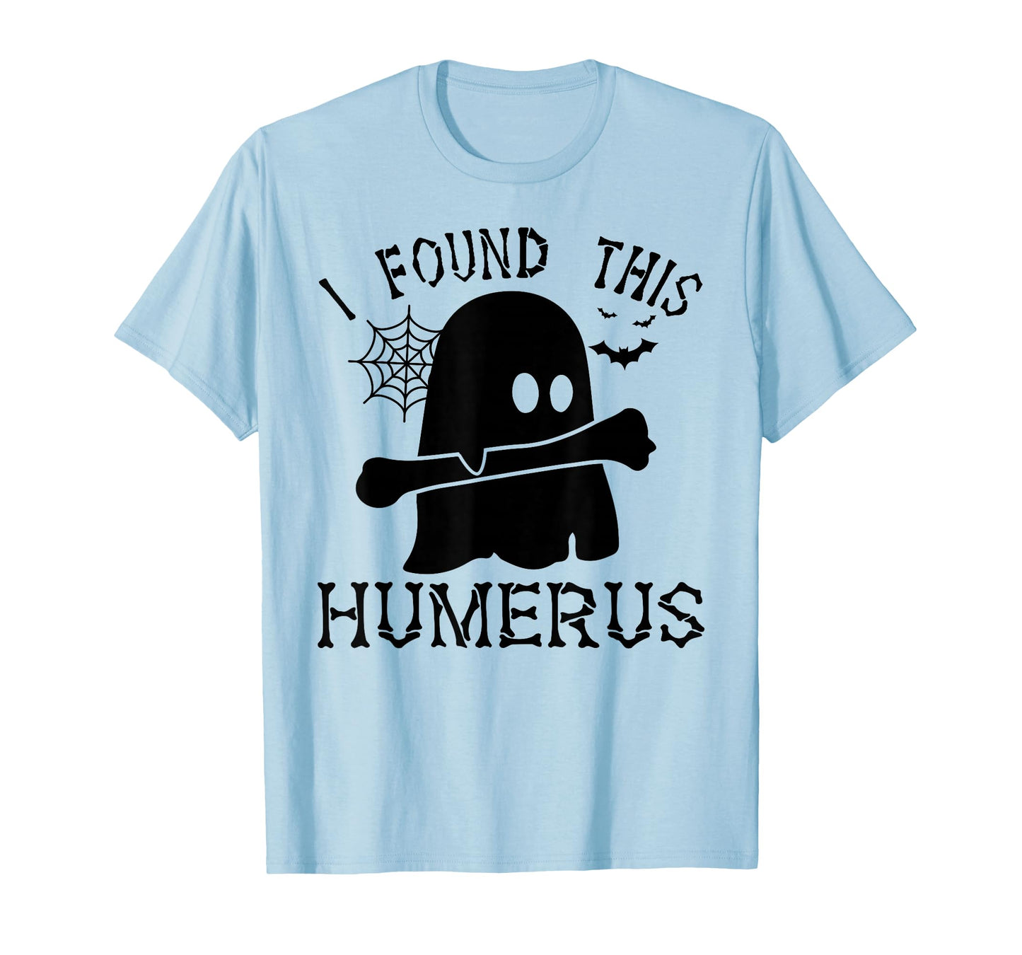 I Found This Humerus Funny Halloween Ghost Skeleton Nurse T-Shirt