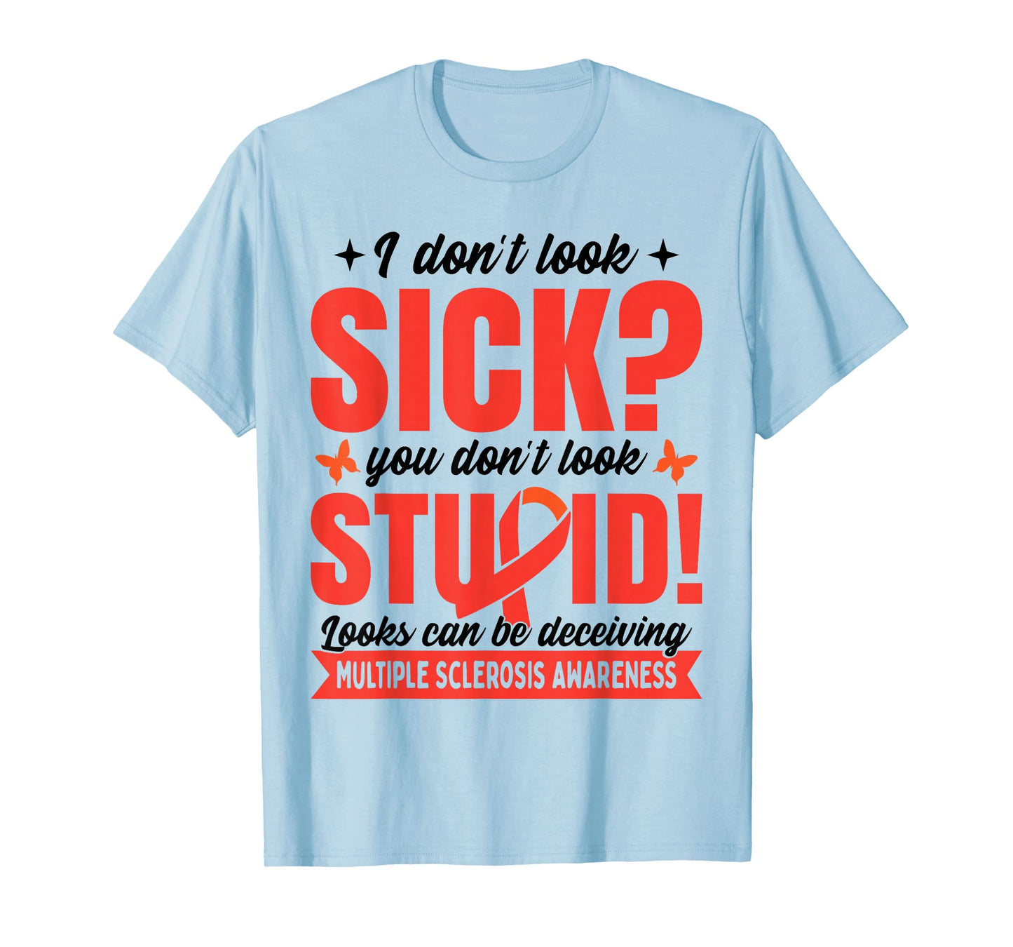 Funny Multiple Sclerosis Awareness T-Shirt