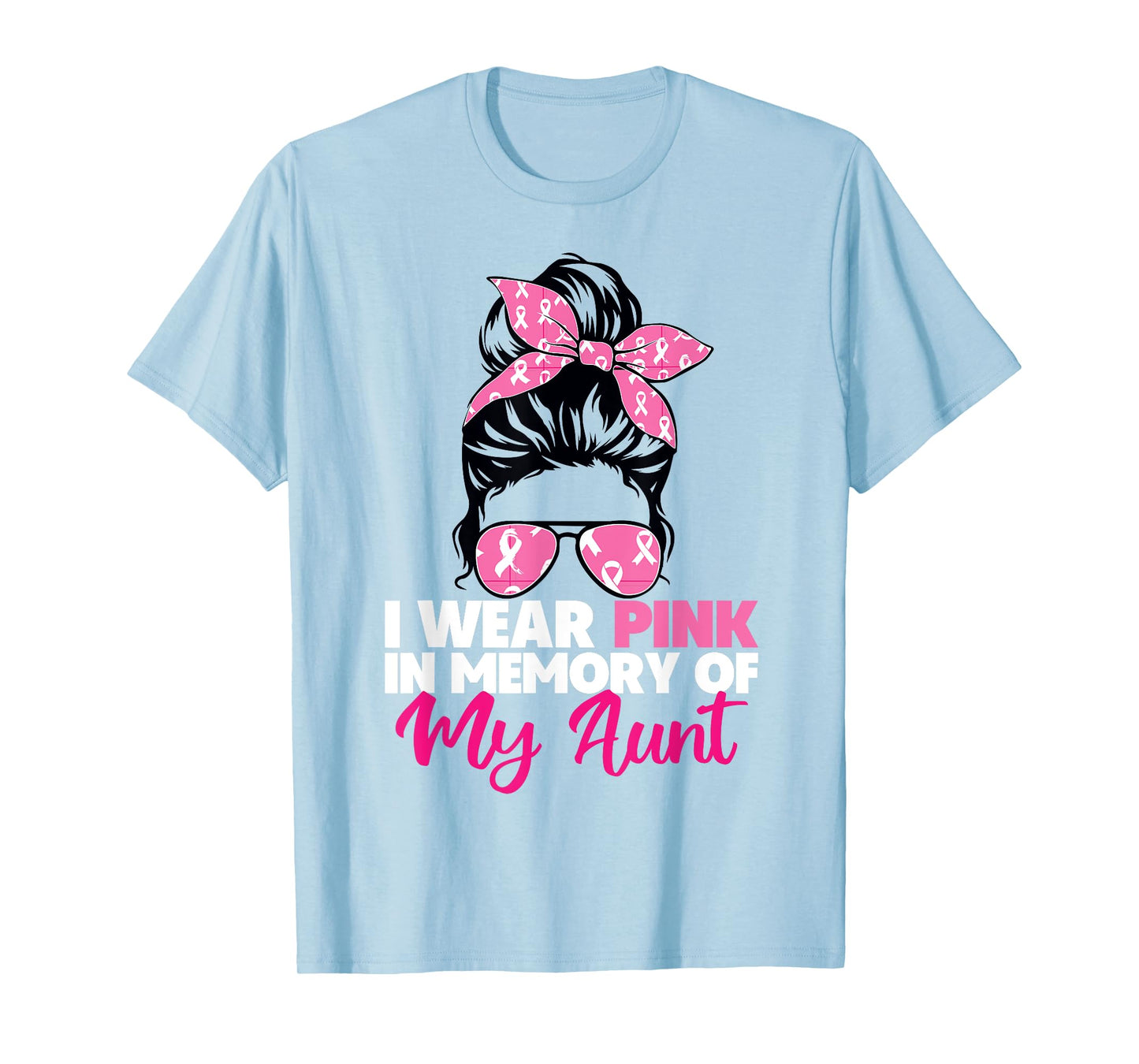 I Wear Pink In Memory Of My Aunt Breast Cancer Awareness T-Shirt