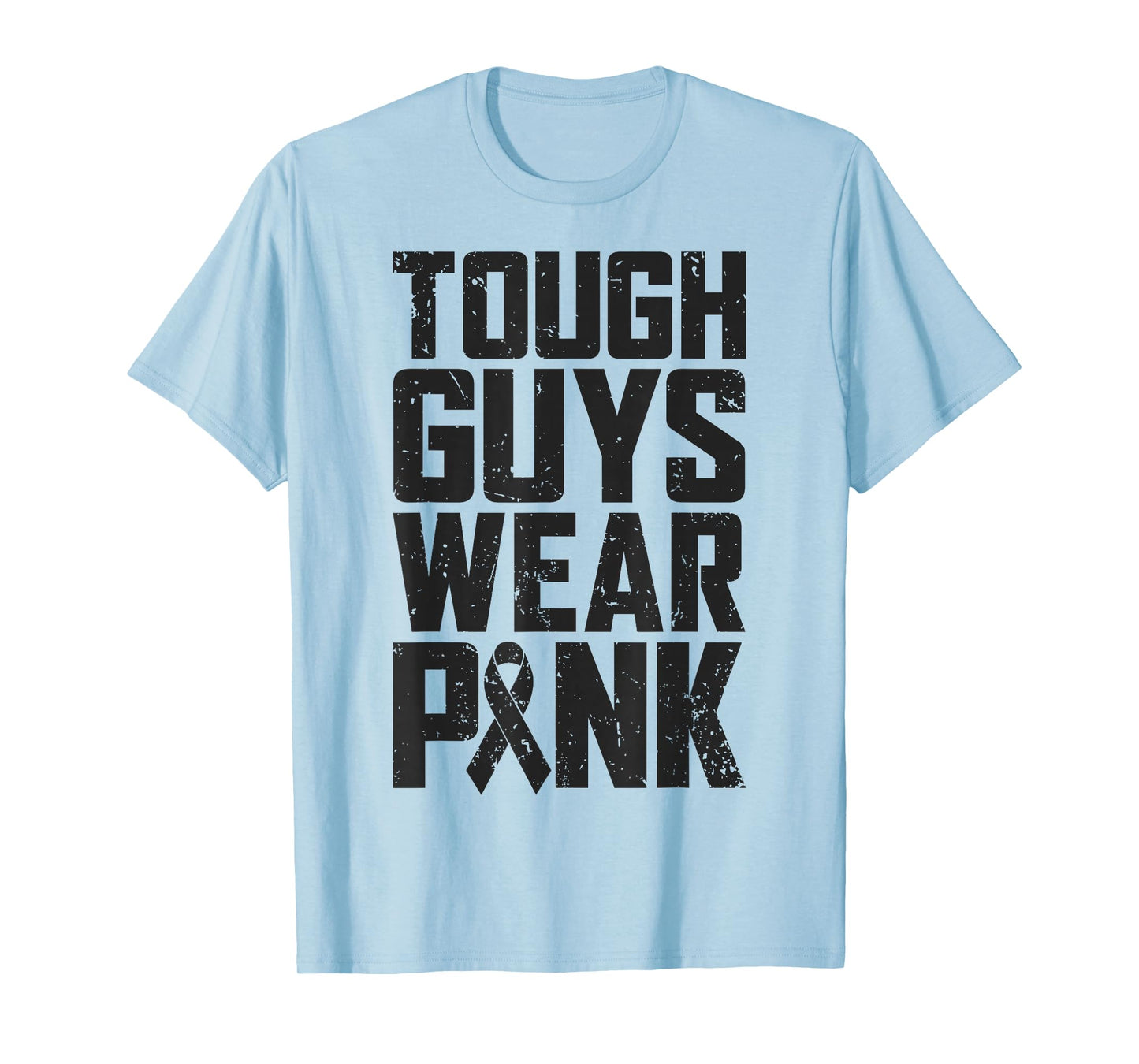 Tough Guys Wear Pink Breast Cancer Awareness Men Boys Gifts T-Shirt