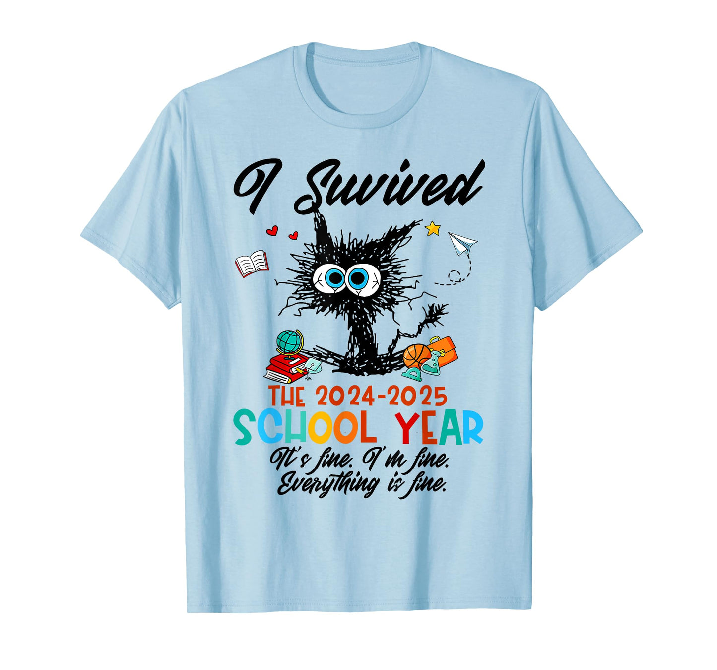 Last Day Of School Teacher I Survived 2024-2025 School Year T-Shirt