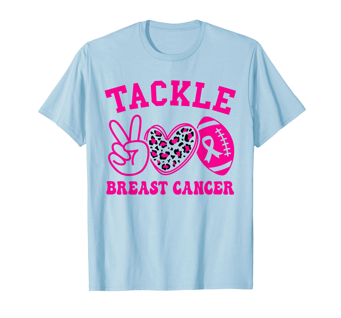 Tackle Football Peace Love Football Pink Breast Cancer Women T-Shirt