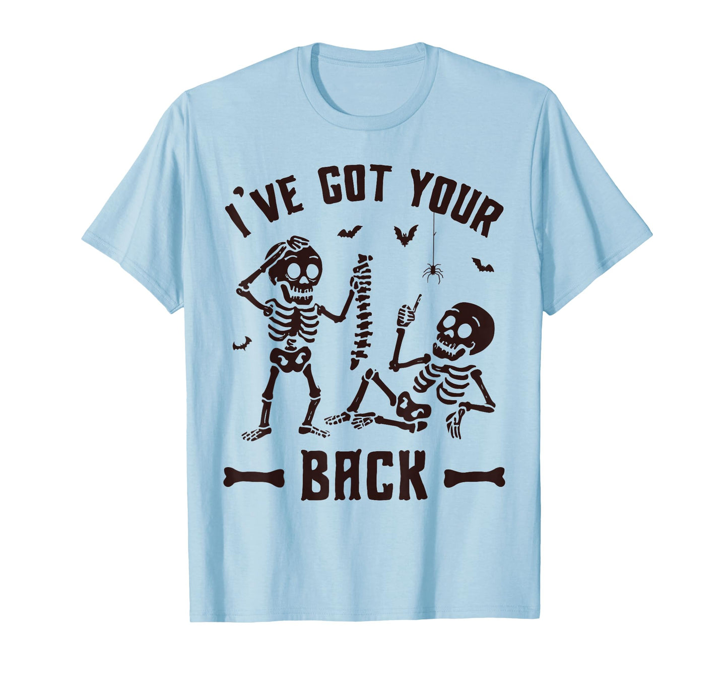 Skeleton I’ve Got Your Back Funny Friendship Halloween Humor T-Shirt