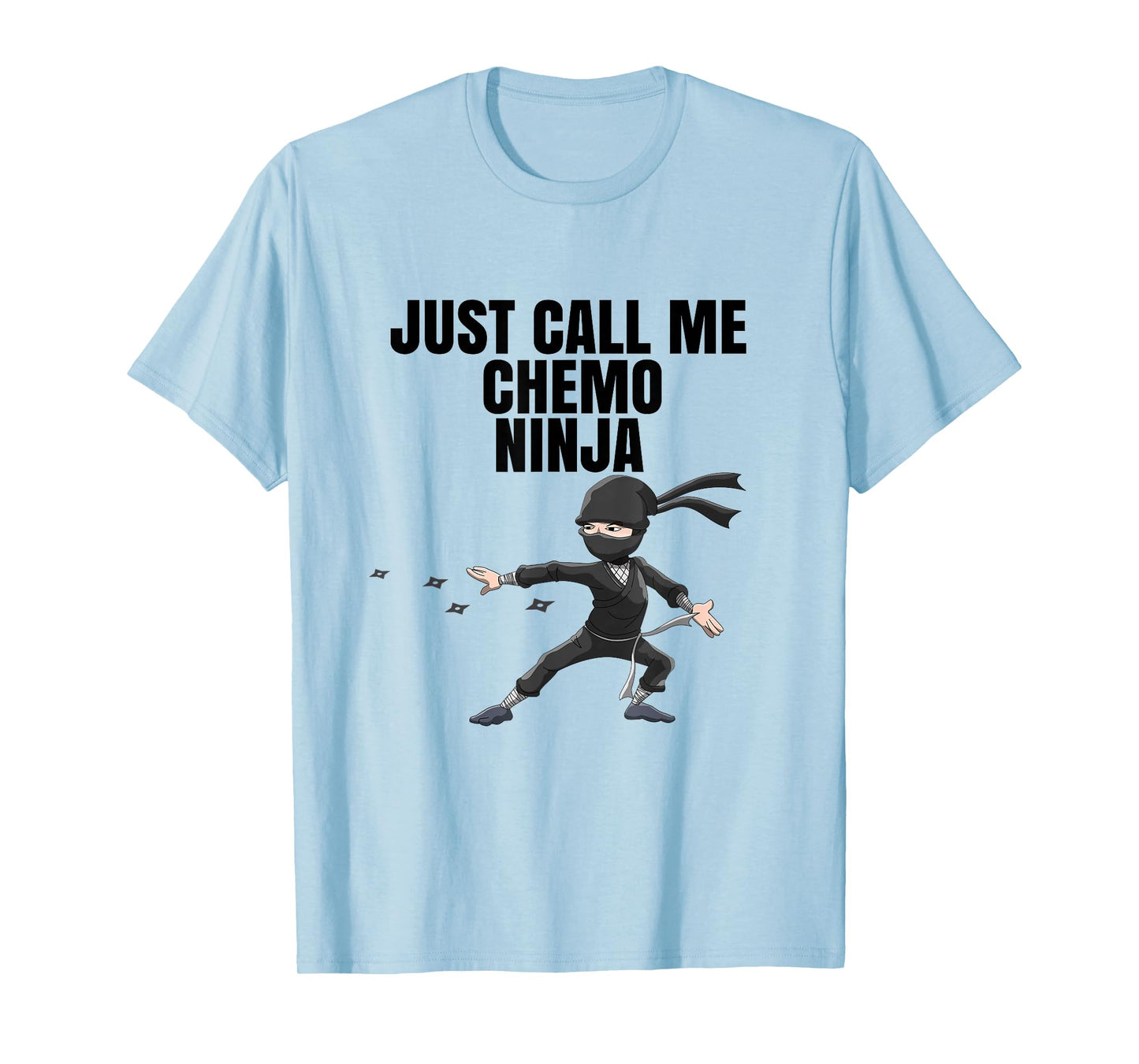 COOL Chemo Funny Gift Tee: Chemo Ninja Shirt Outfit Gift Tee T-Shirt