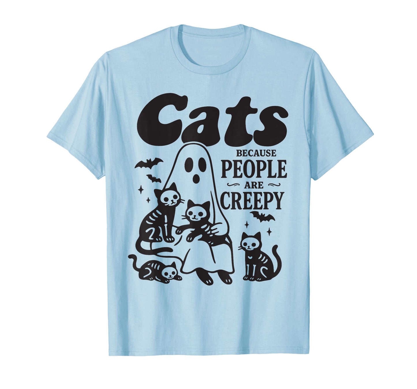 Cats Because People are Creepy Halloween Spooky Cat Lover T-Shirt