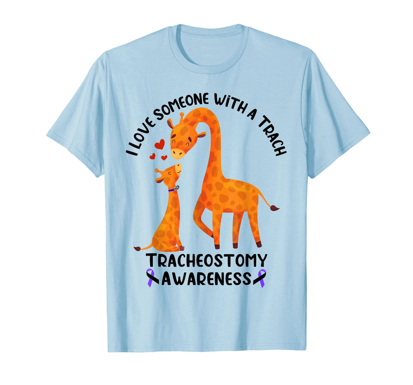 I Love Someone With a Trach Tracheostomy Awareness T-Shirt