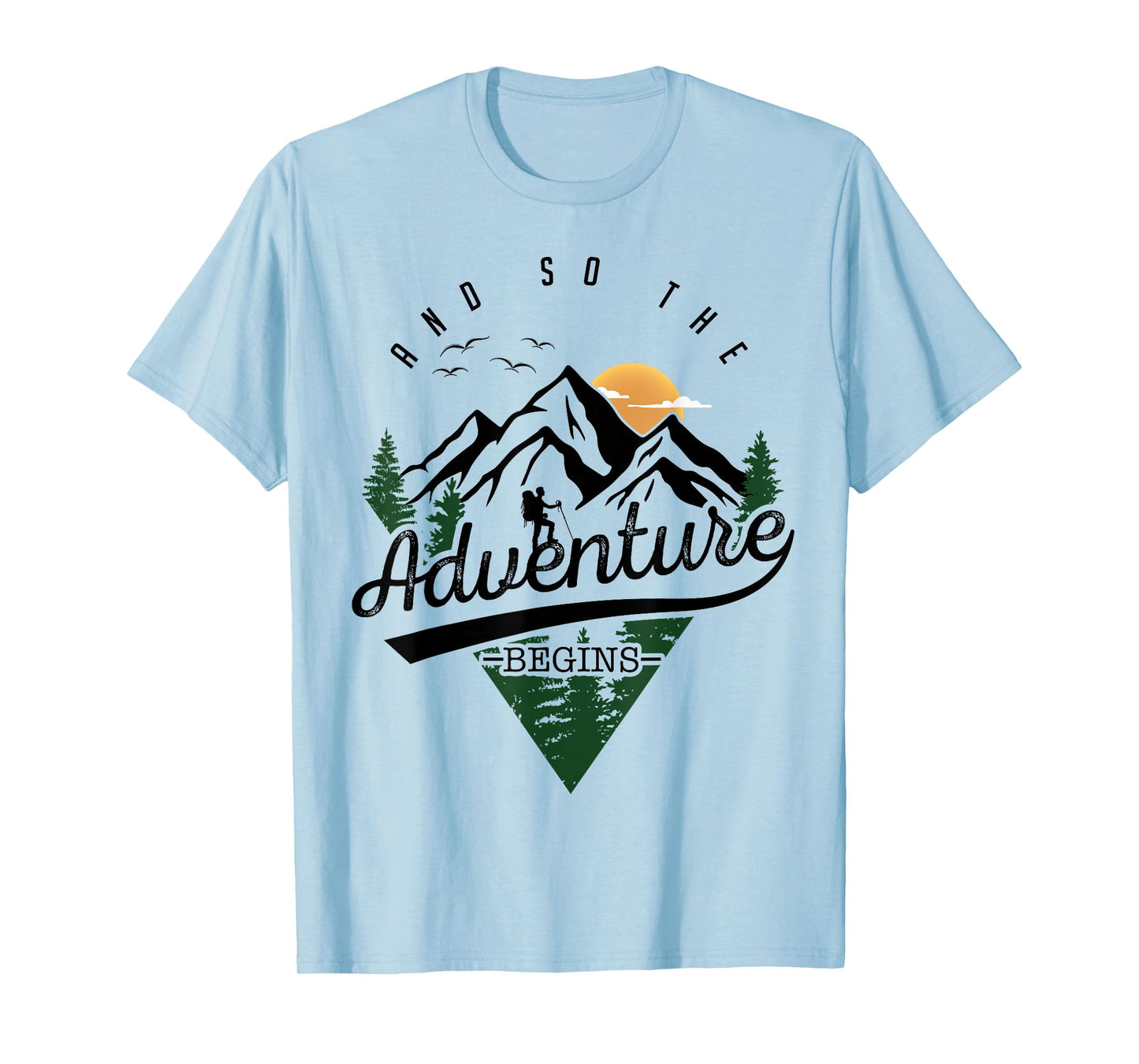 And So The Adventure Begins Adventure Camping Hiking Lover T-Shirt