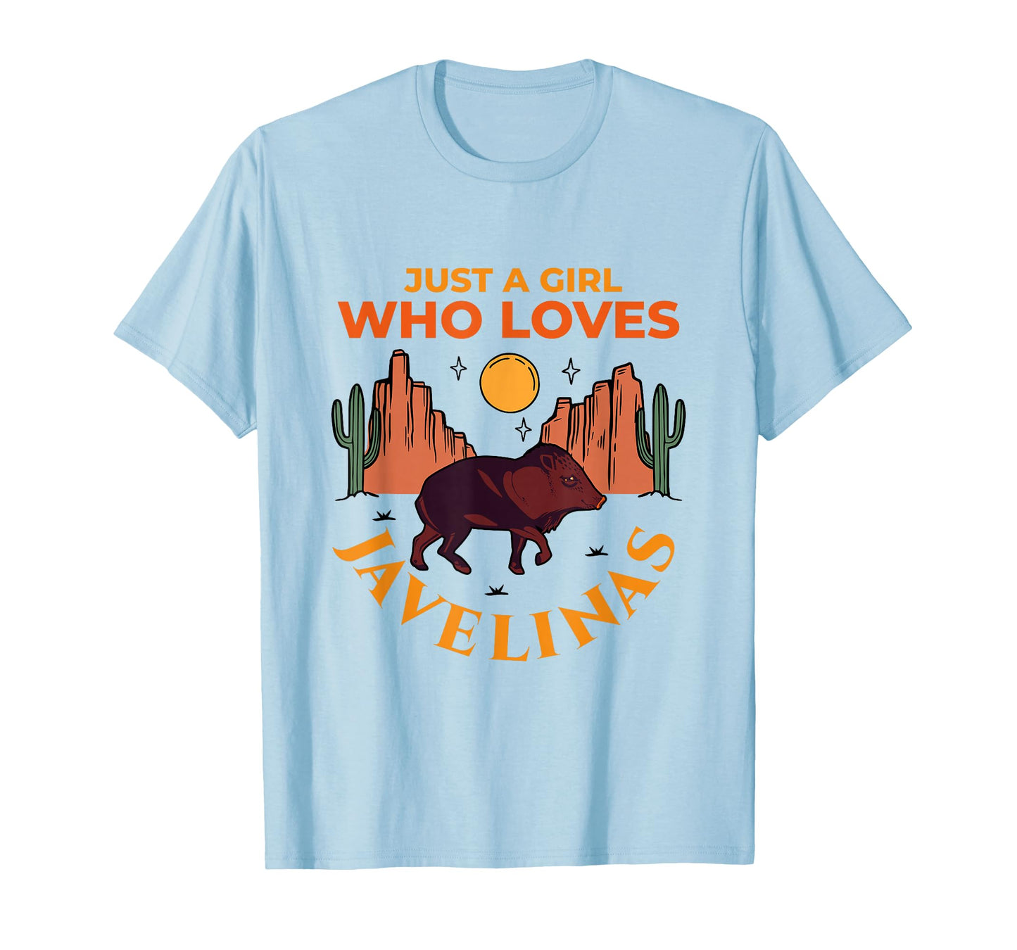 Just A Girl Who Loves Javelinas Desert Animal Lover T-Shirt