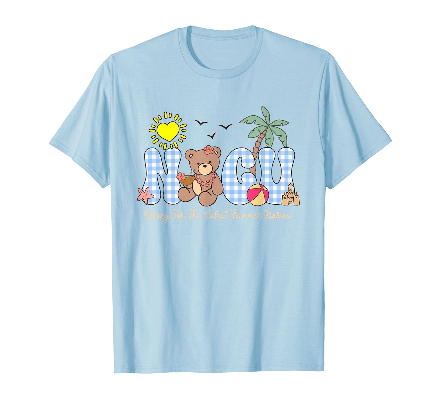 NICU Nurse Summer Bear Caring For The Cutest Summer Babies T-Shirt