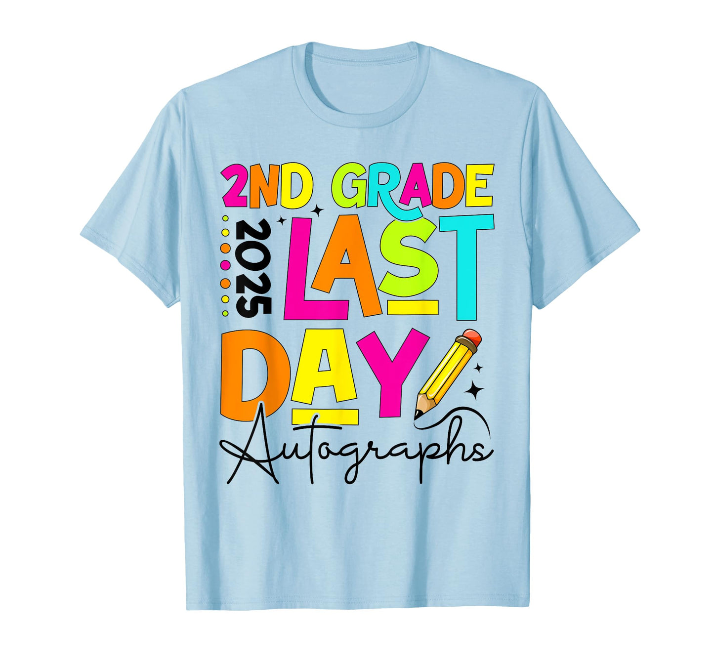 2025 Last Day of School Autograph 2nd Grade Graduation T-Shirt