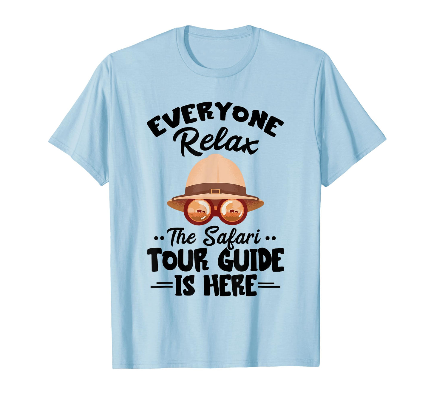 Safari Tour Guide Costume Everyone Relax Safari Tour Guide T-Shirt