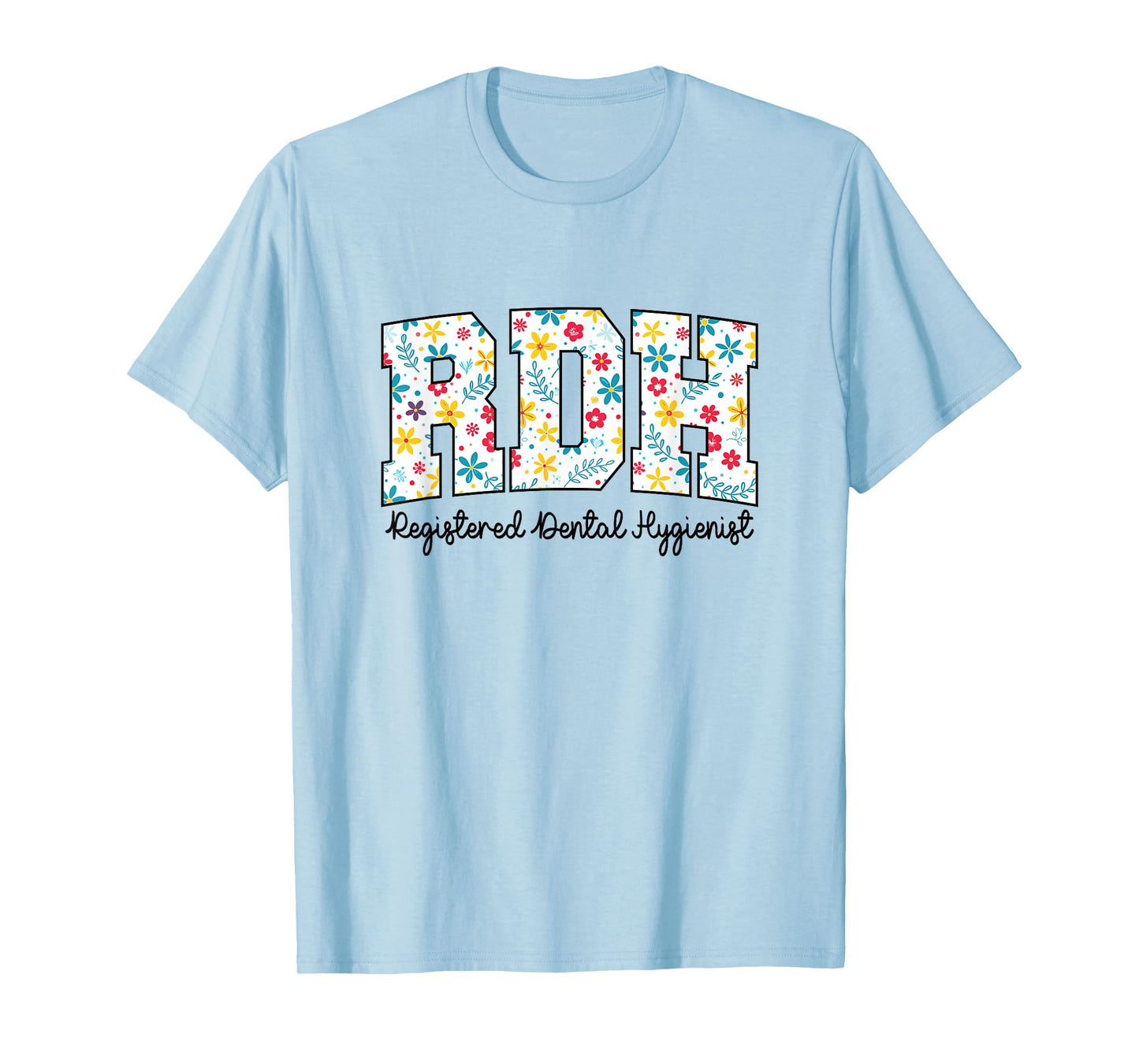 RDH Registered Floral Dental Hygienist T-Shirt