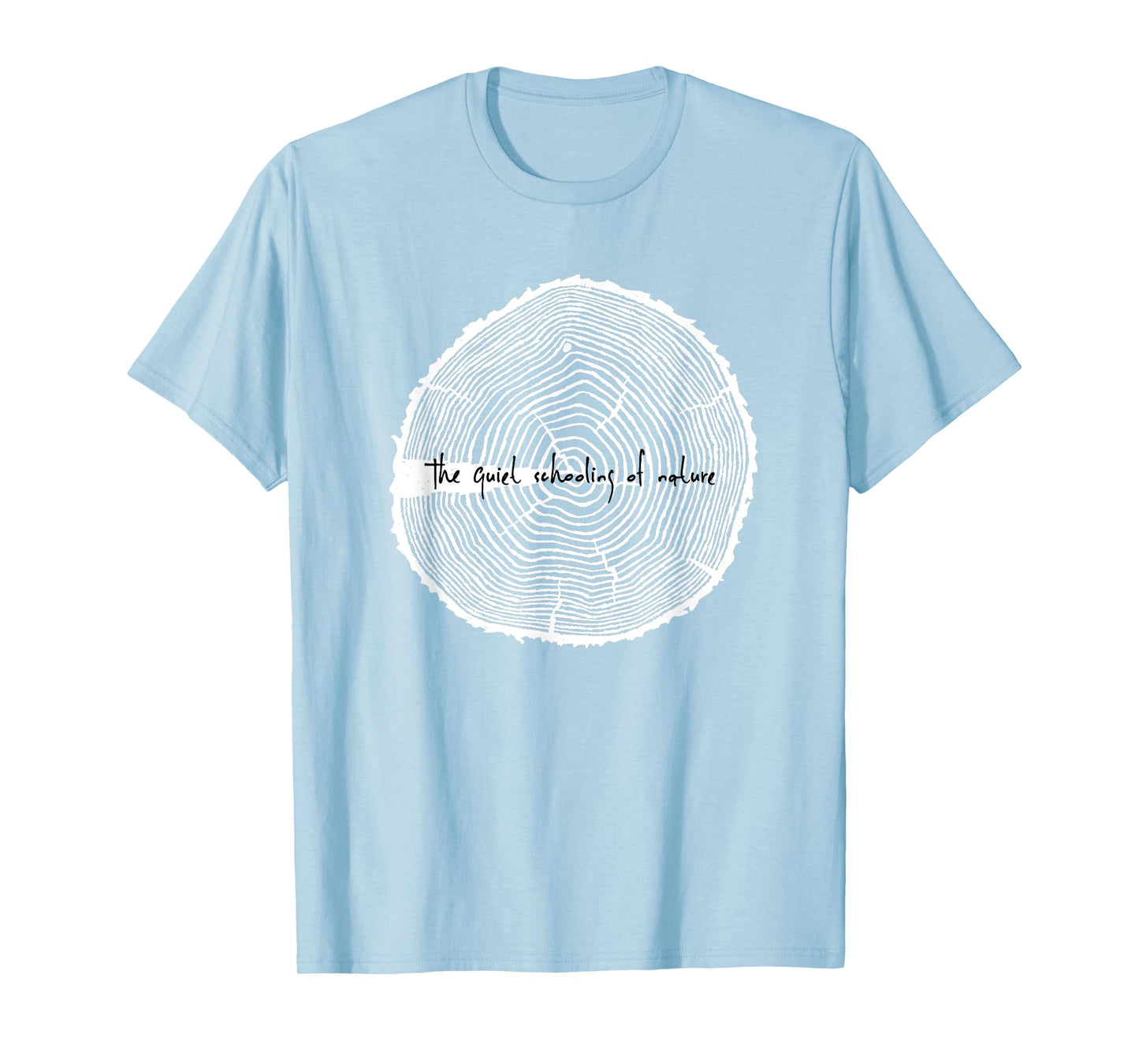 The Quiet Schooling Of Nature - Charlotte Mason - T-shirt