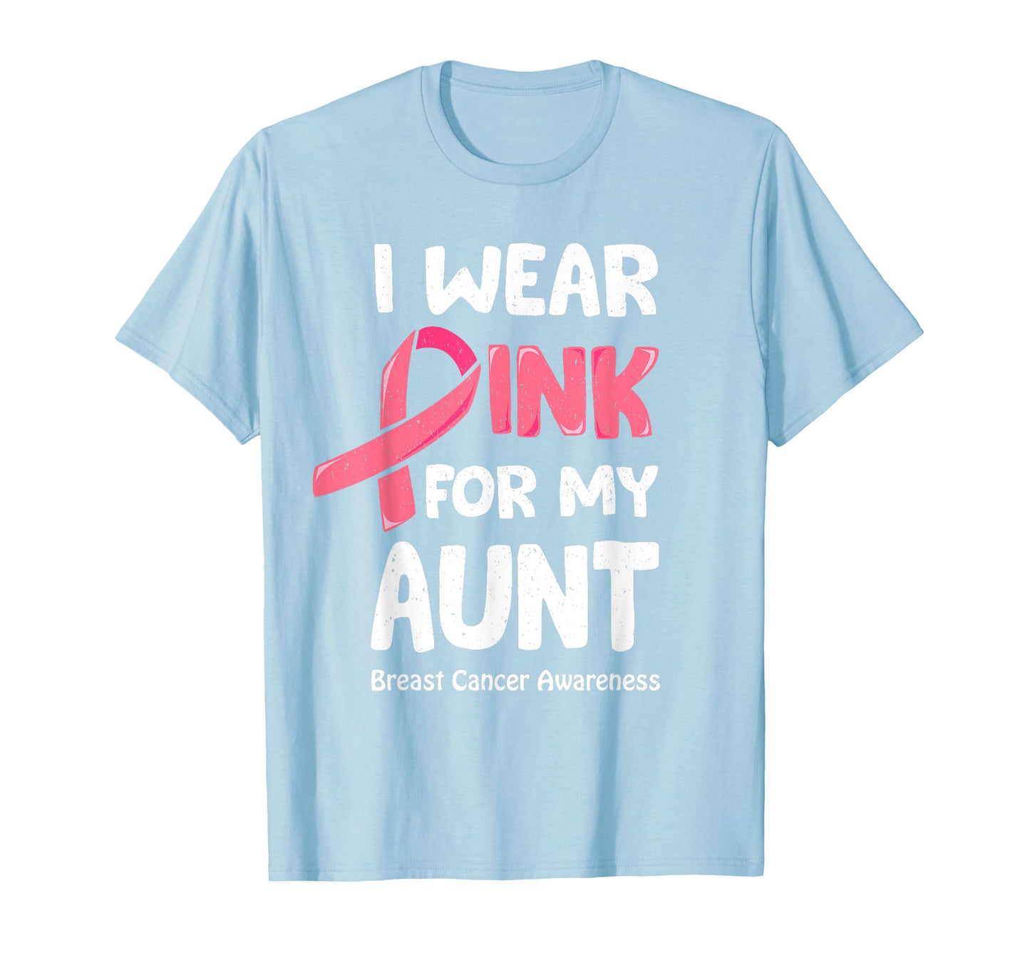 I Wear Pink For My Aunt Shirt, Breast Cancer Aunt TShirt T-Shirt