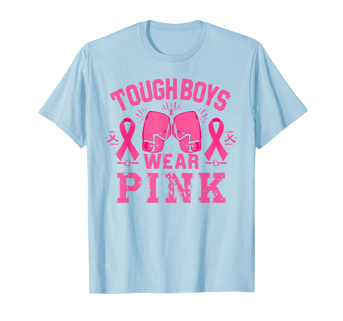 Tough Boys Wear Pink Breast Cancer Awareness Shirts Men Boys T-Shirt