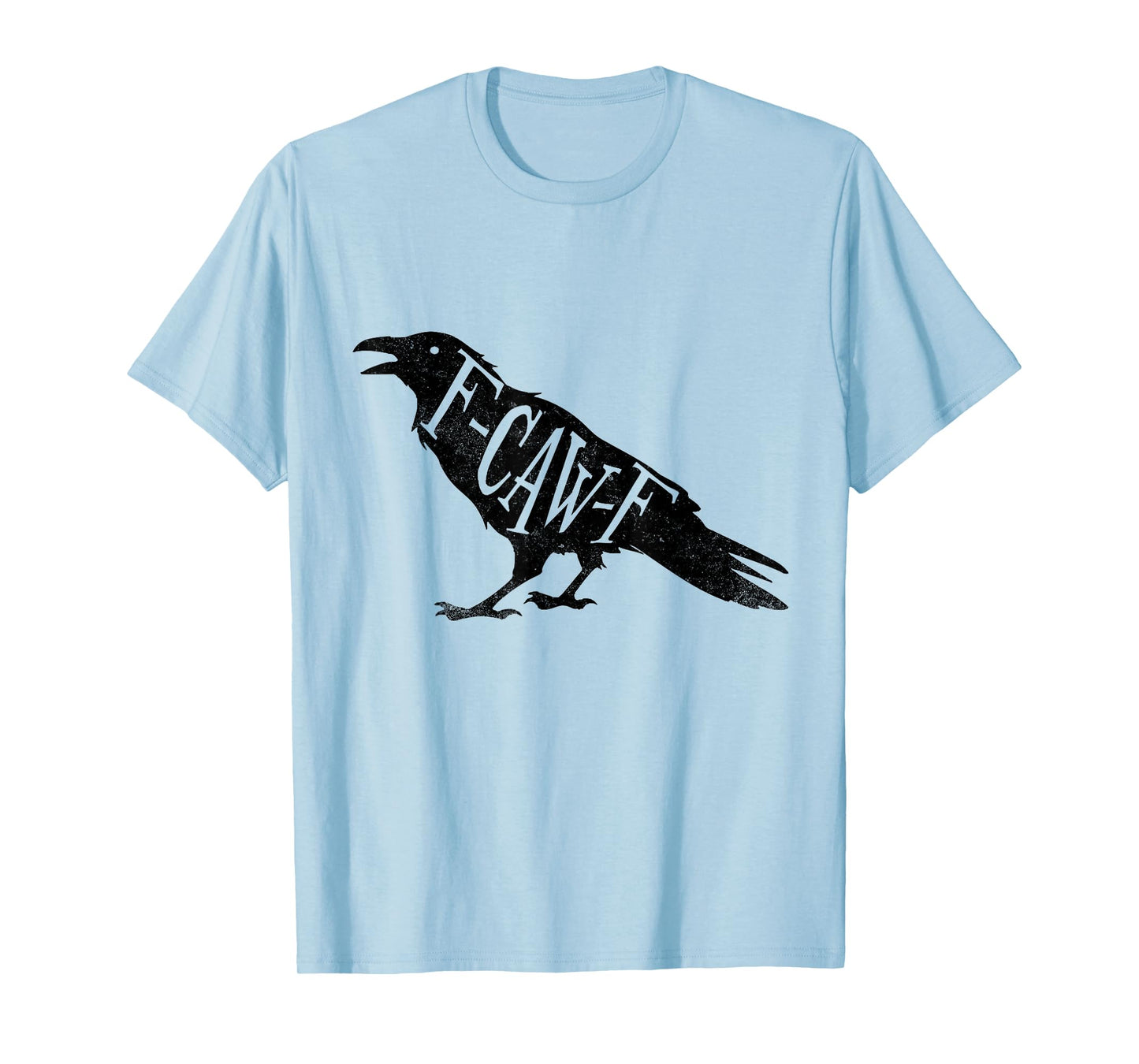 F Caw F Crow Meme T-Shirt