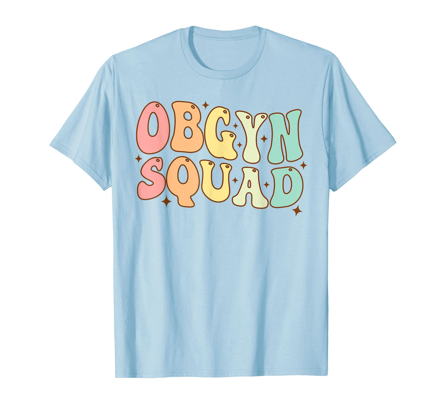 OBGYN Squad Obstetrician Gynecologist OBGYN Nurse Groovy T-Shirt