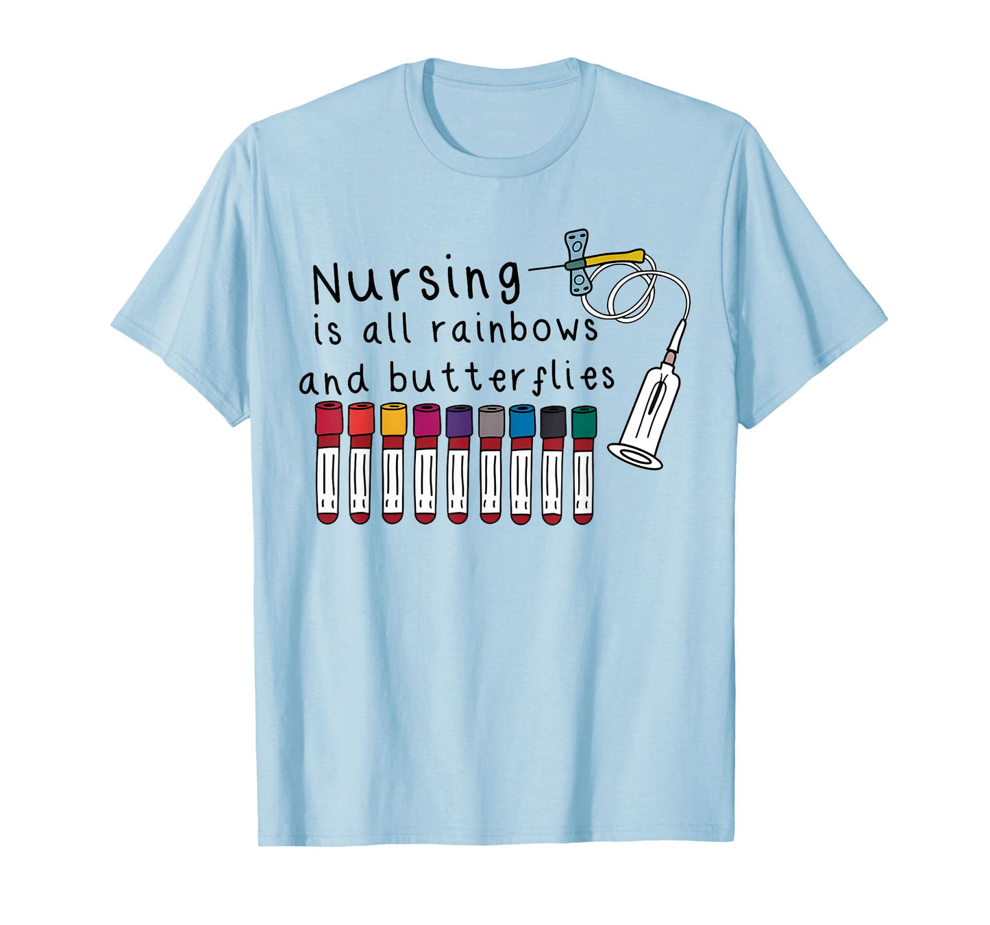 Nursing Is All Rainbows And Butterflies Nurse Lover Men T-Shirt