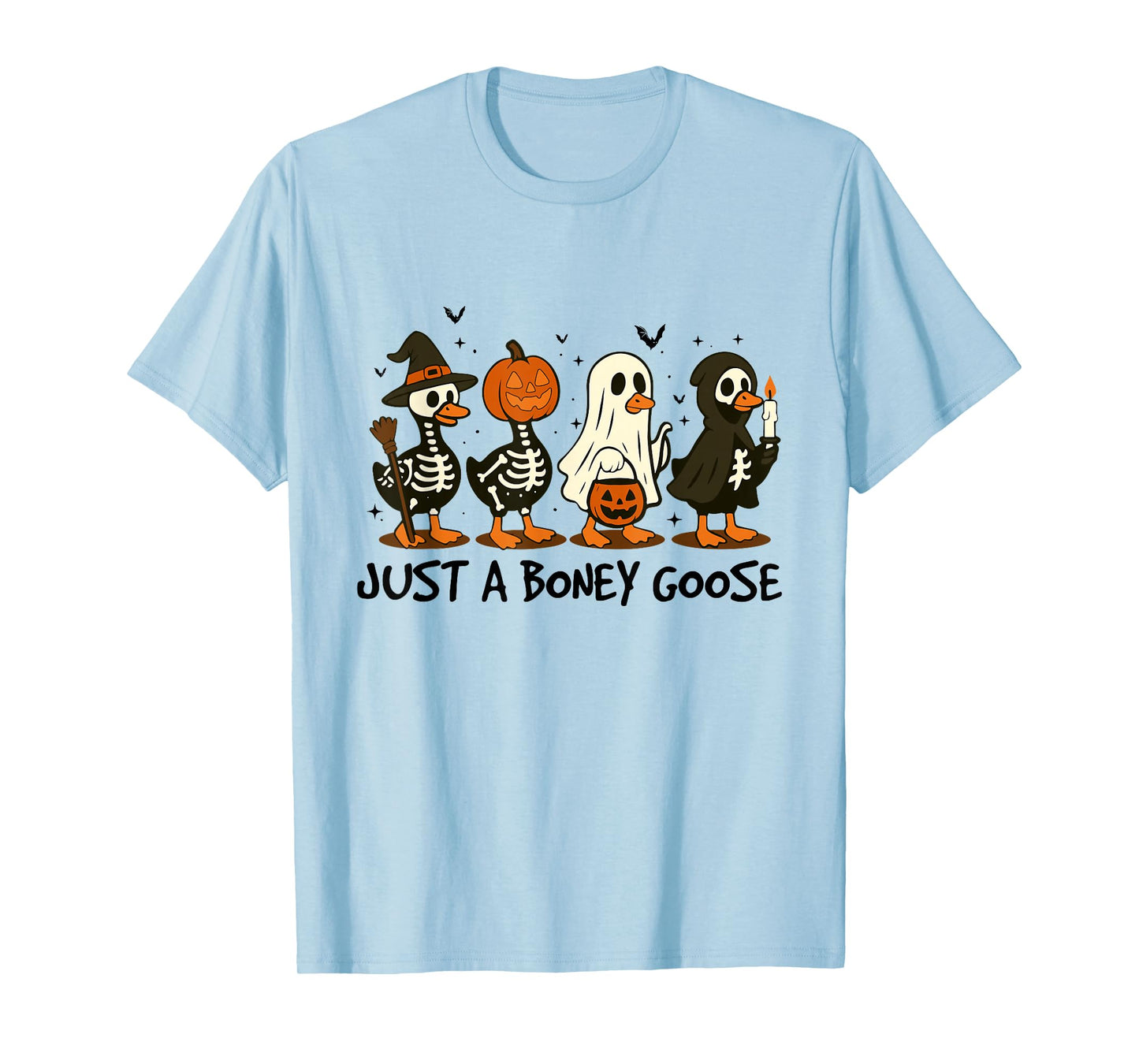 Just A Boney Goose Halloween Skeleton Goose Silly Goose T-Shirt