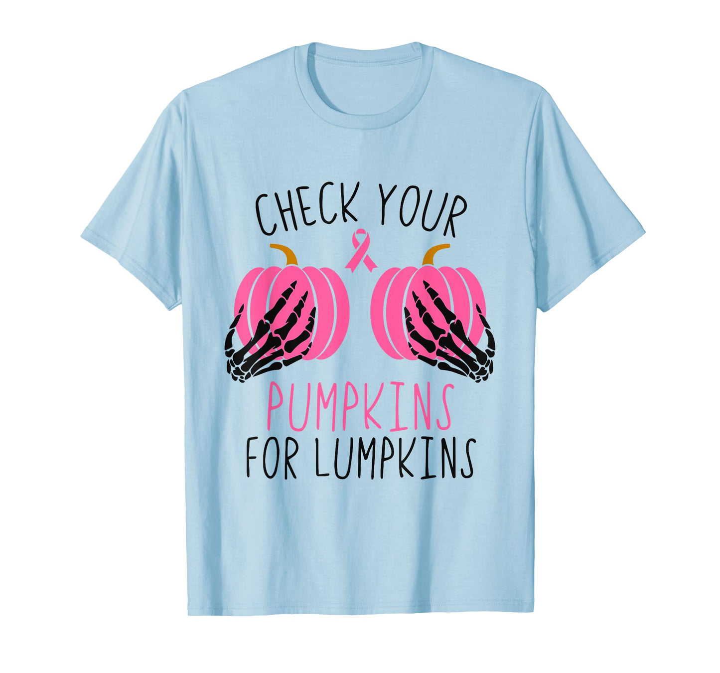 Check Your Pumpkins for Lumpkins Breast Cancer Awareness T-Shirt