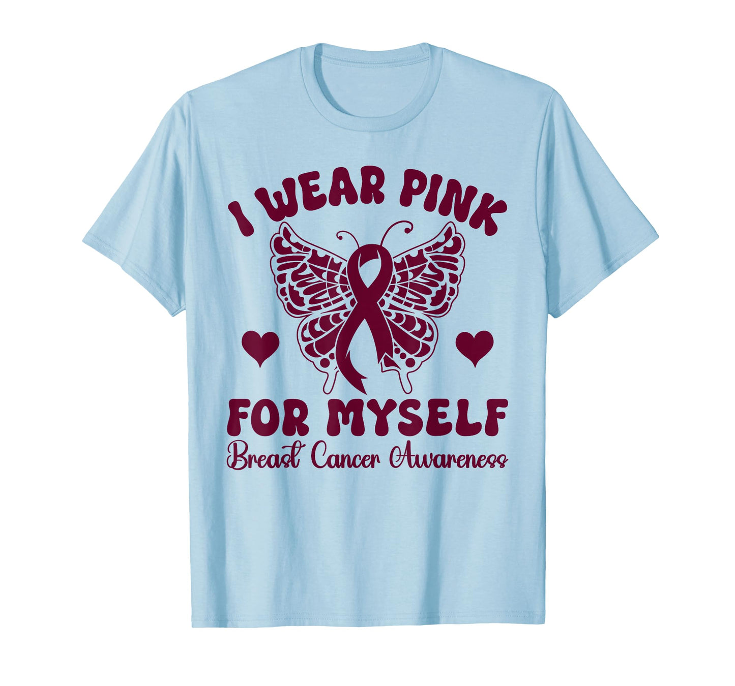 I Wear Pink for my Myself Breast Cancer Awareness butterfly T-Shirt