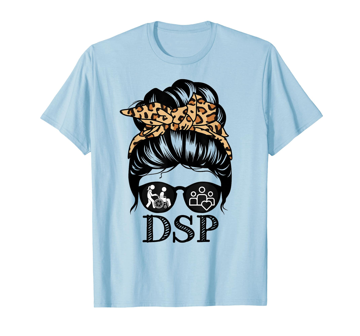 DSP Messy Bun Hair Funny Direct Support Professional T-Shirt