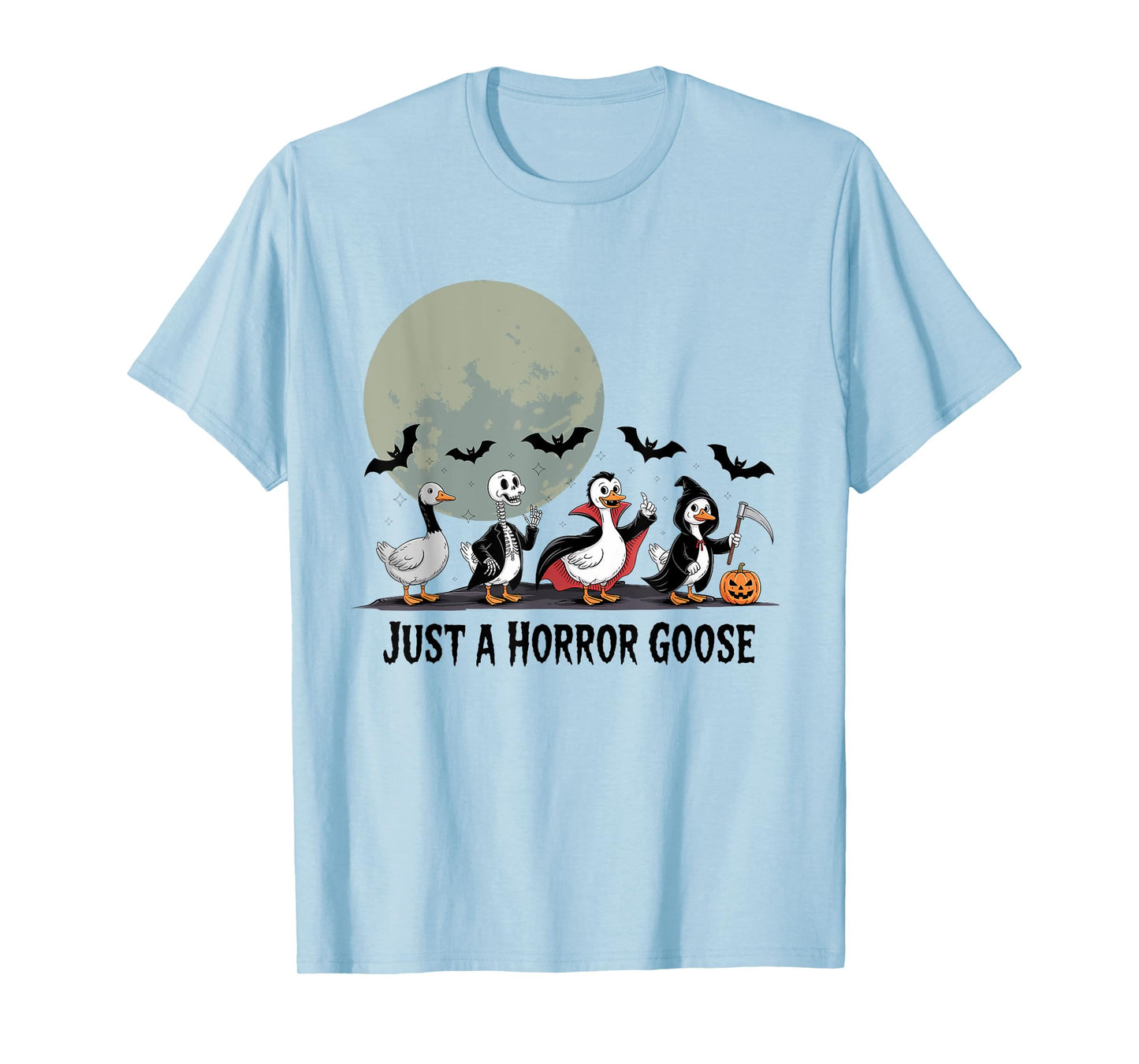 Just A Horror Goose Halloween T-Shirt