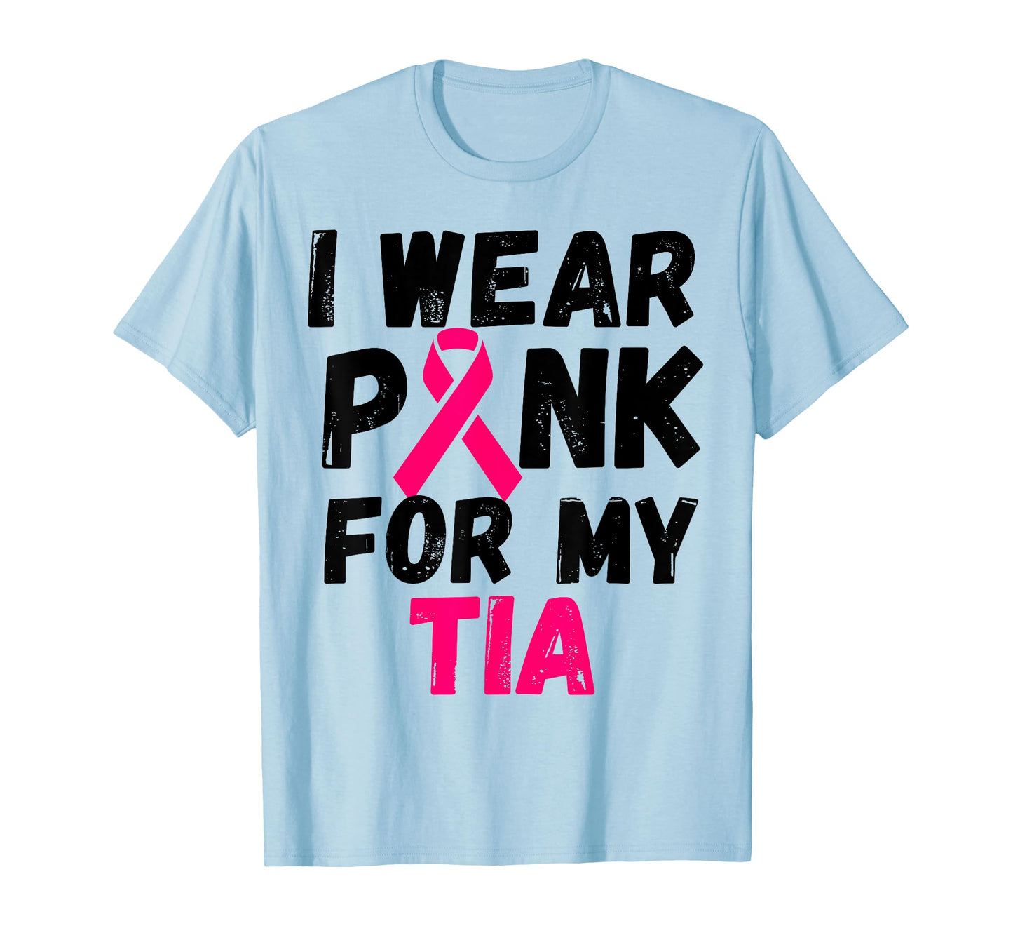 I wear Pink for my tia aunt Breast Cancer Support shirt T-Shirt