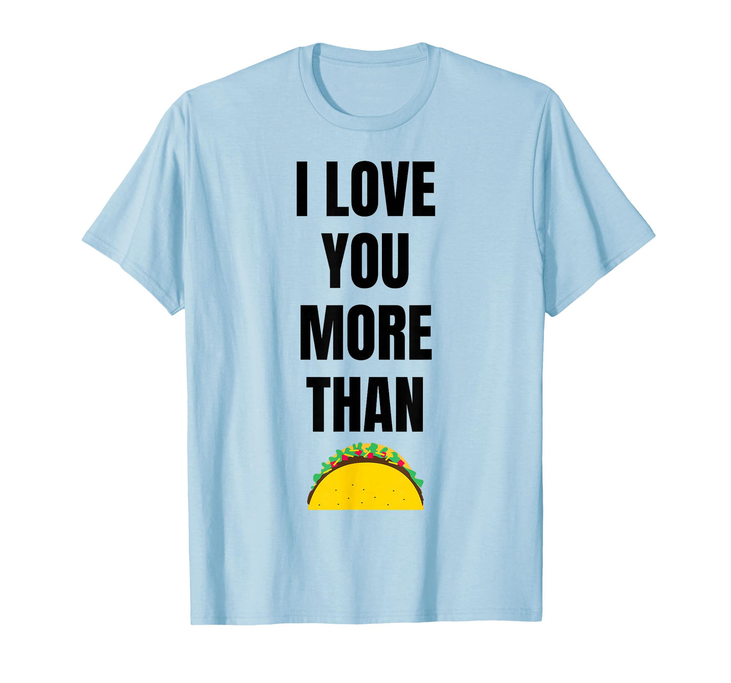 Funny Tacos Saying Taco T-Shirt